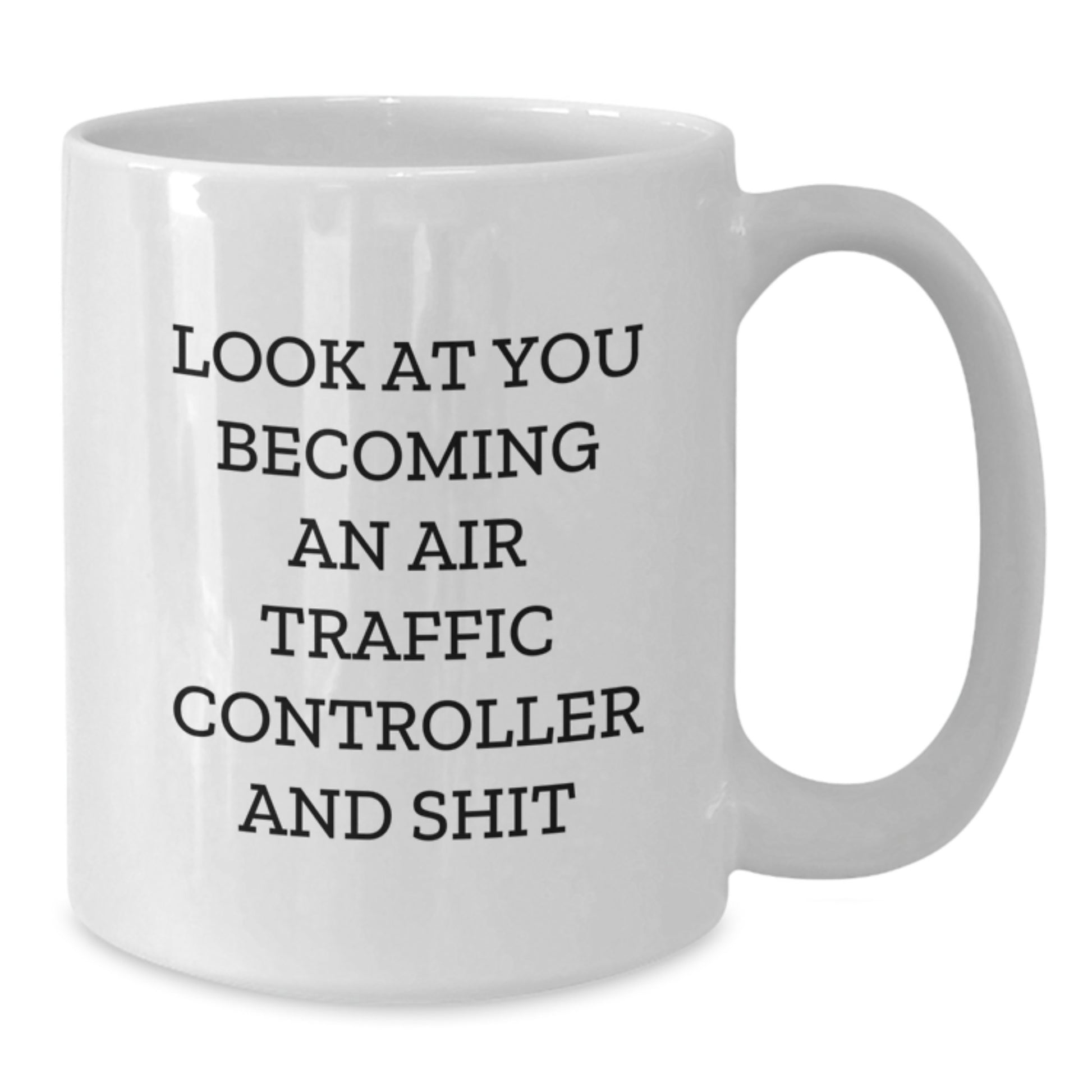 Funny Air Traffic Controller White Coffee Mug Gifts from Friends for Family Men and Women Graduation Unique Ideas - Additional