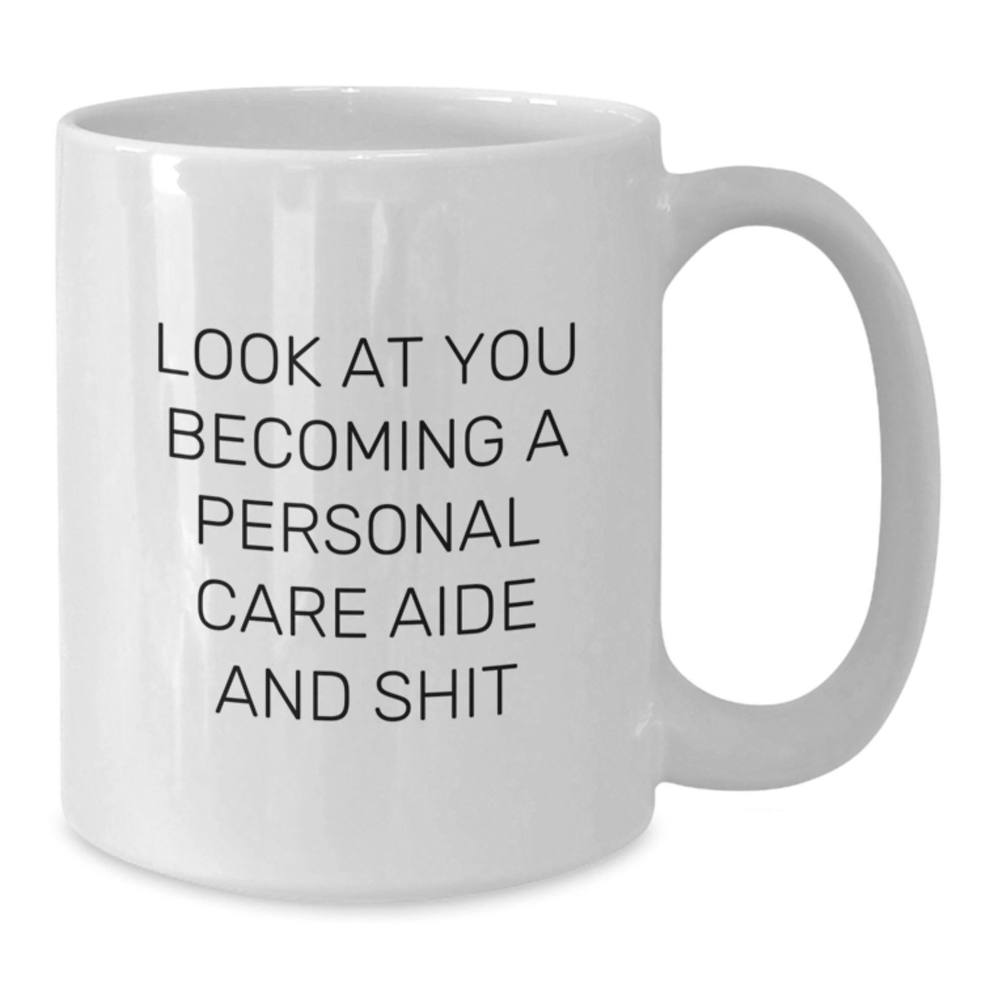 Funny Personal Care Aide Gifts for Friends, Valentine's Unique White Coffee Mug, Gifts from Men, Women to Personal Care Aide - Additional