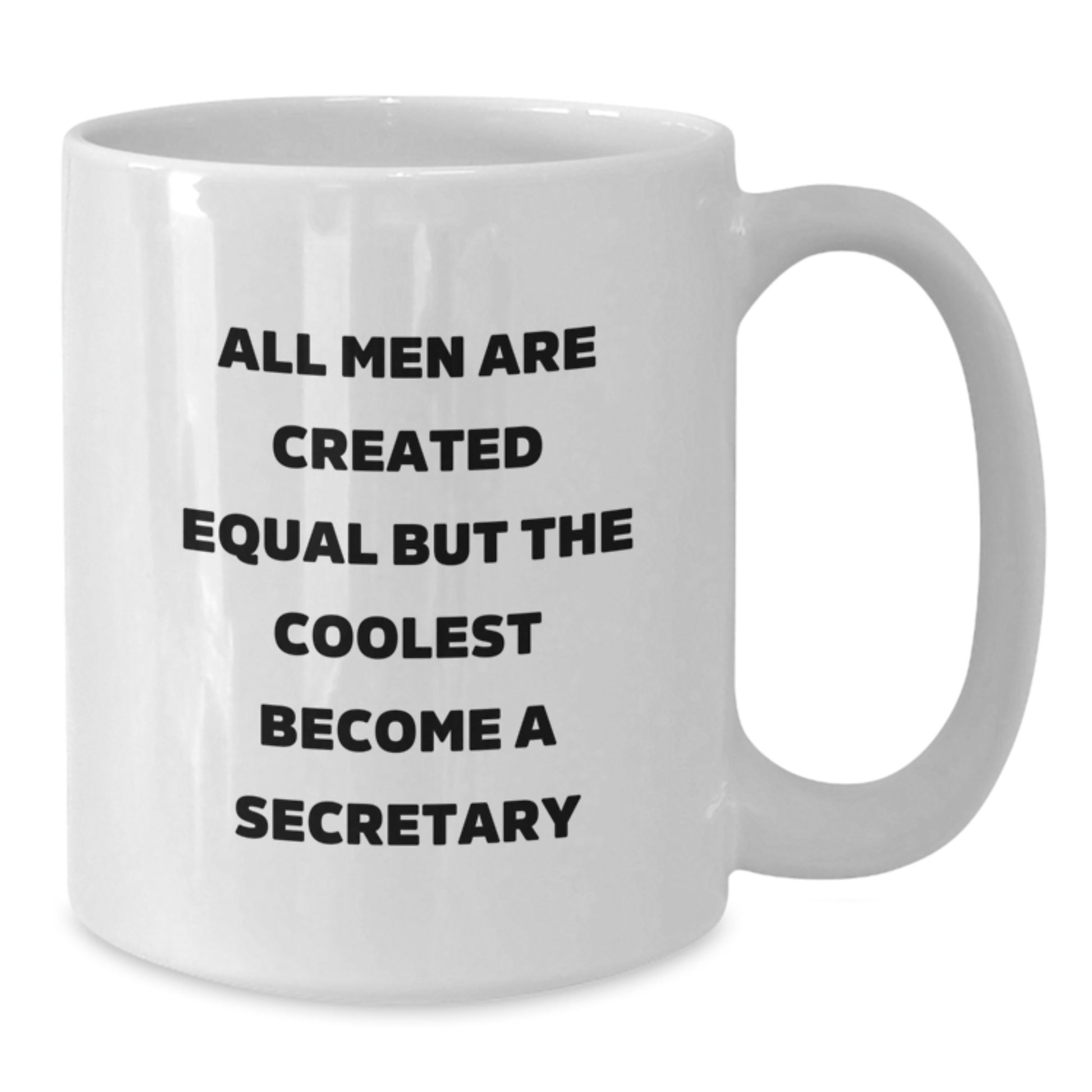 Funny Secretary Gifts from Friends, Cute White Coffee Mug for Birthday, 'All Men Are Created Equal But The Coolest Become A Secretary' Quote, 11oz or 15oz Ceramic Mug, Microwave and Dishwasher Safe - Additional