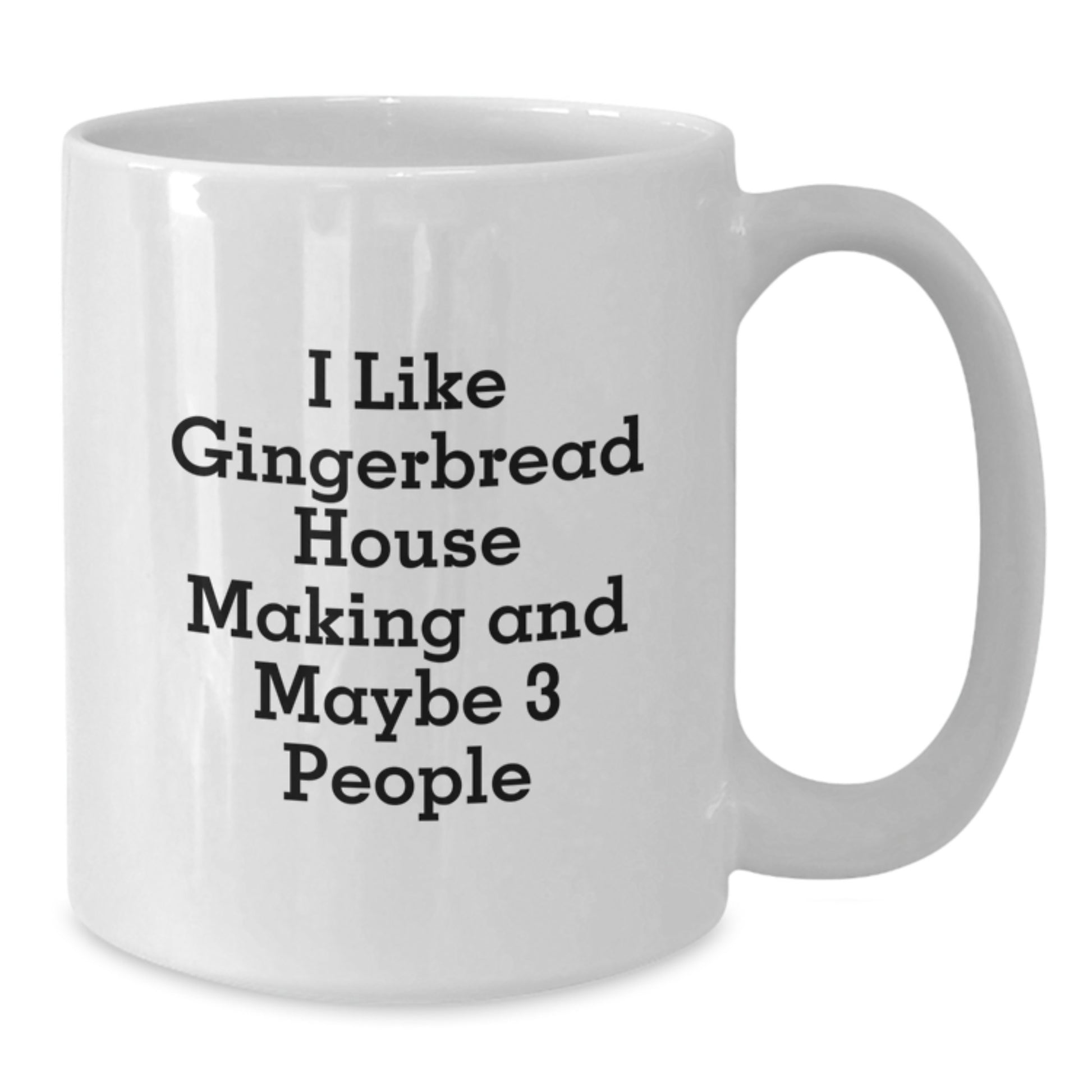 Gifts from Friends, Funny Quote Gingerbread House Making Enthusiast, White Coffee Mug for Graduation Unique Gifts - Additional