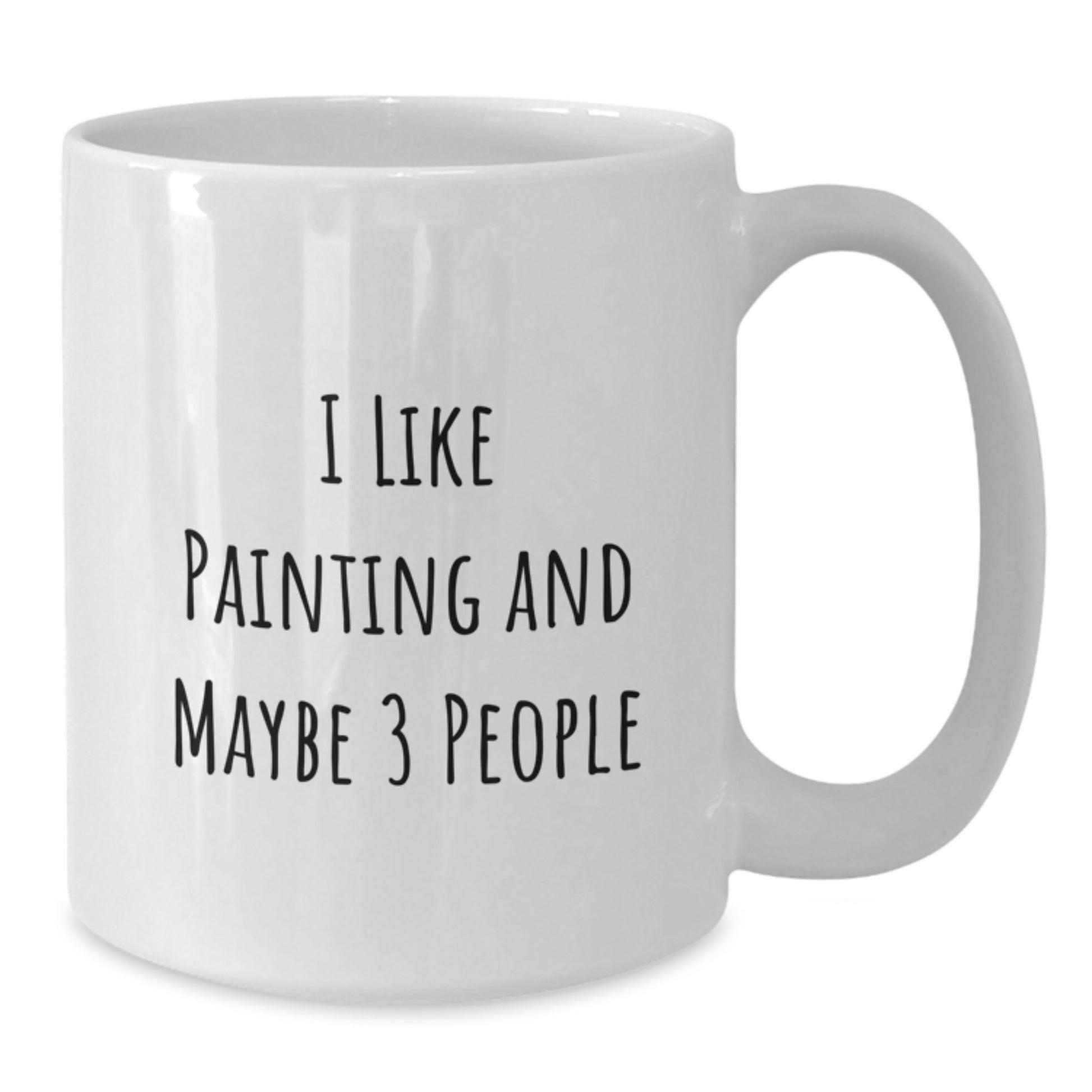 Funny Painting Quote Gifts for Painting Enthusiasts from Family - White Ceramic Coffee Mug - Additional
