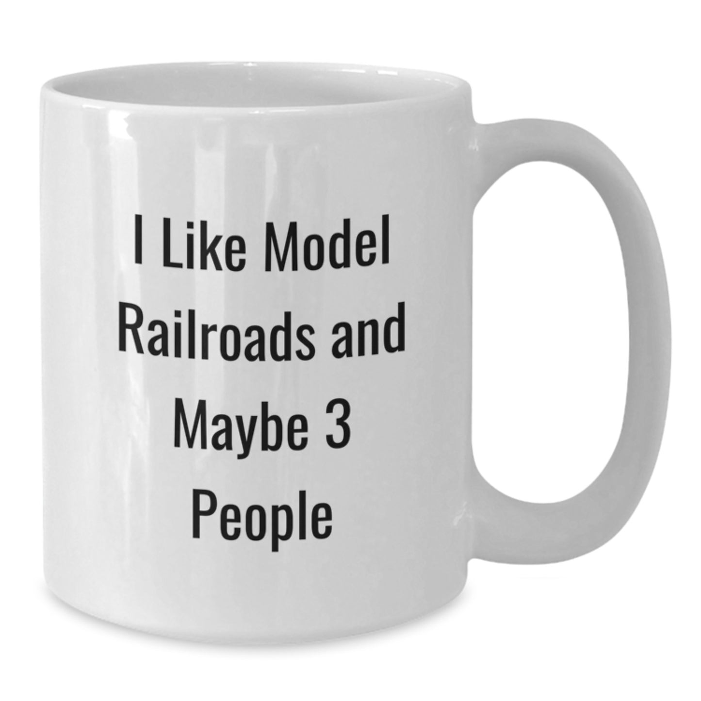 Funny Quote Model Railroads Lover Gifts from Men to Family Members on Mother's Day White Coffee Mug - Additional