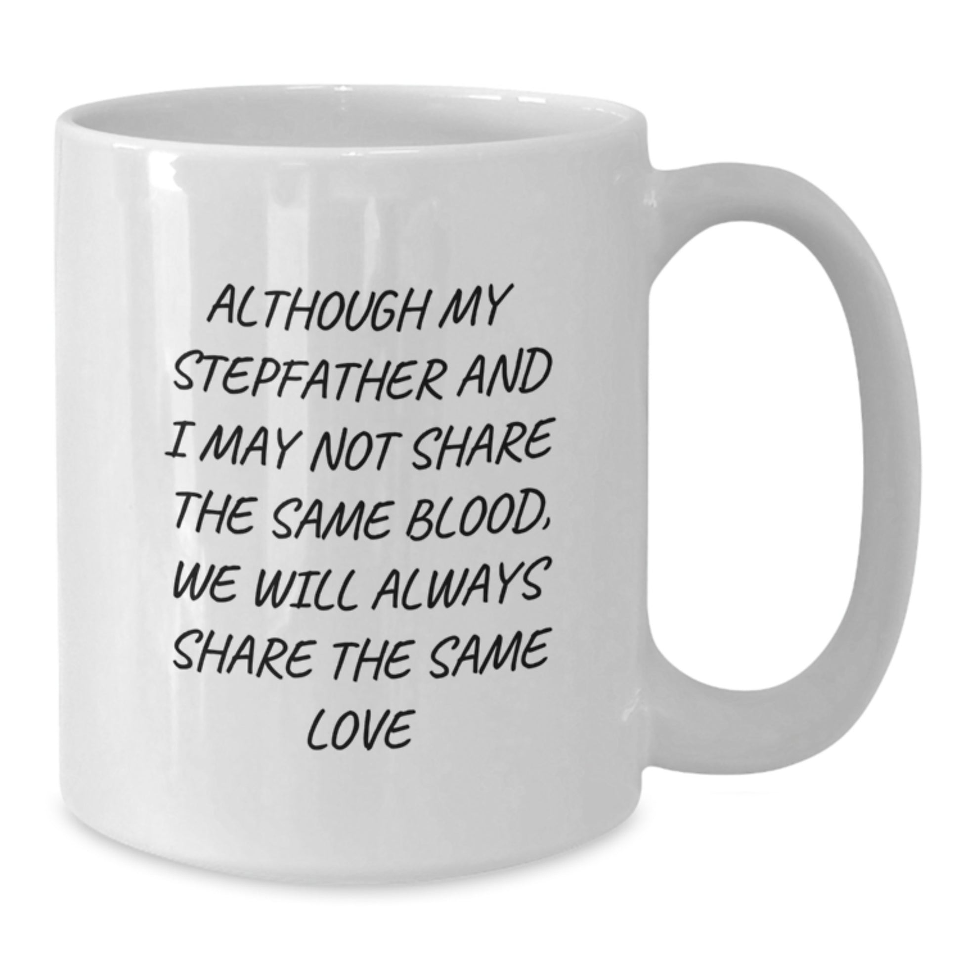 A Heartwarming Gift for Stepfather - Funny Stepfather Quotes, White Coffee Mug, Christmas Unique Presents from Family - Additional