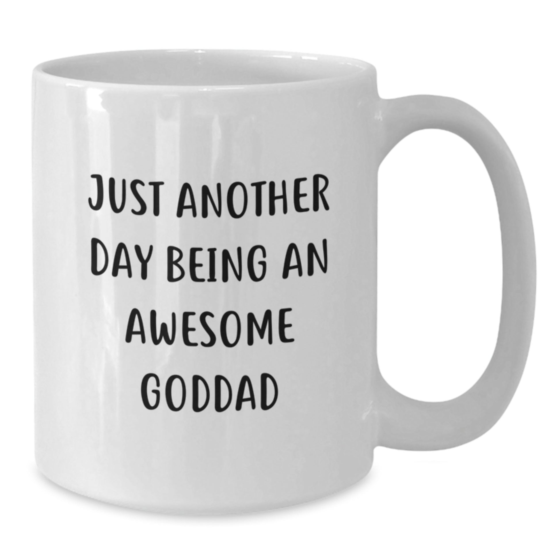 Funny Goddad Gifts from Men, White Coffee Mug for Dad, 'Just Another Day Being An Awesome Goddad' Quote, Unique Christmas Unique Gifts - Additional