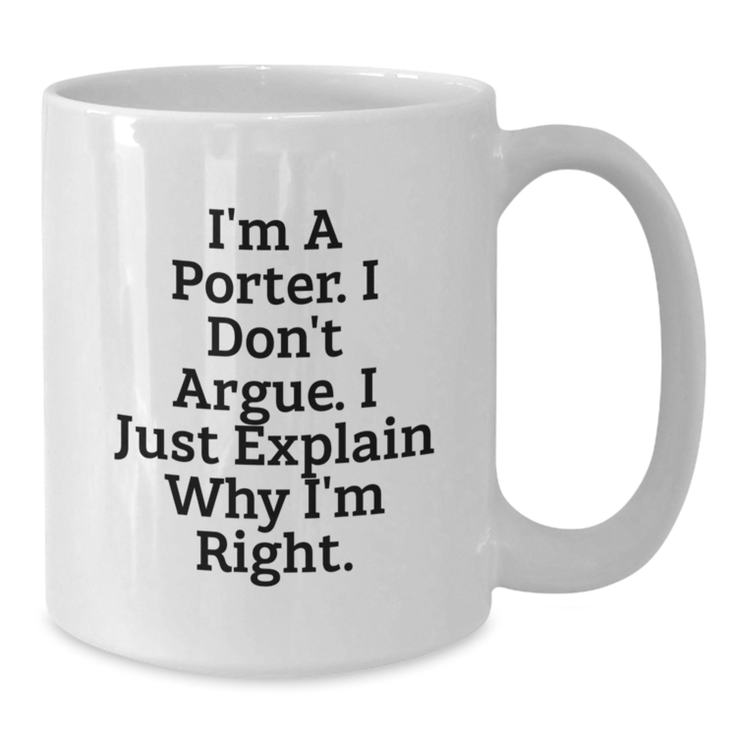 Funny Porter Quotes, Christmas Unique Gifts for Porter, White Coffee Mug Gifts from Men to Porter Friends - Additional