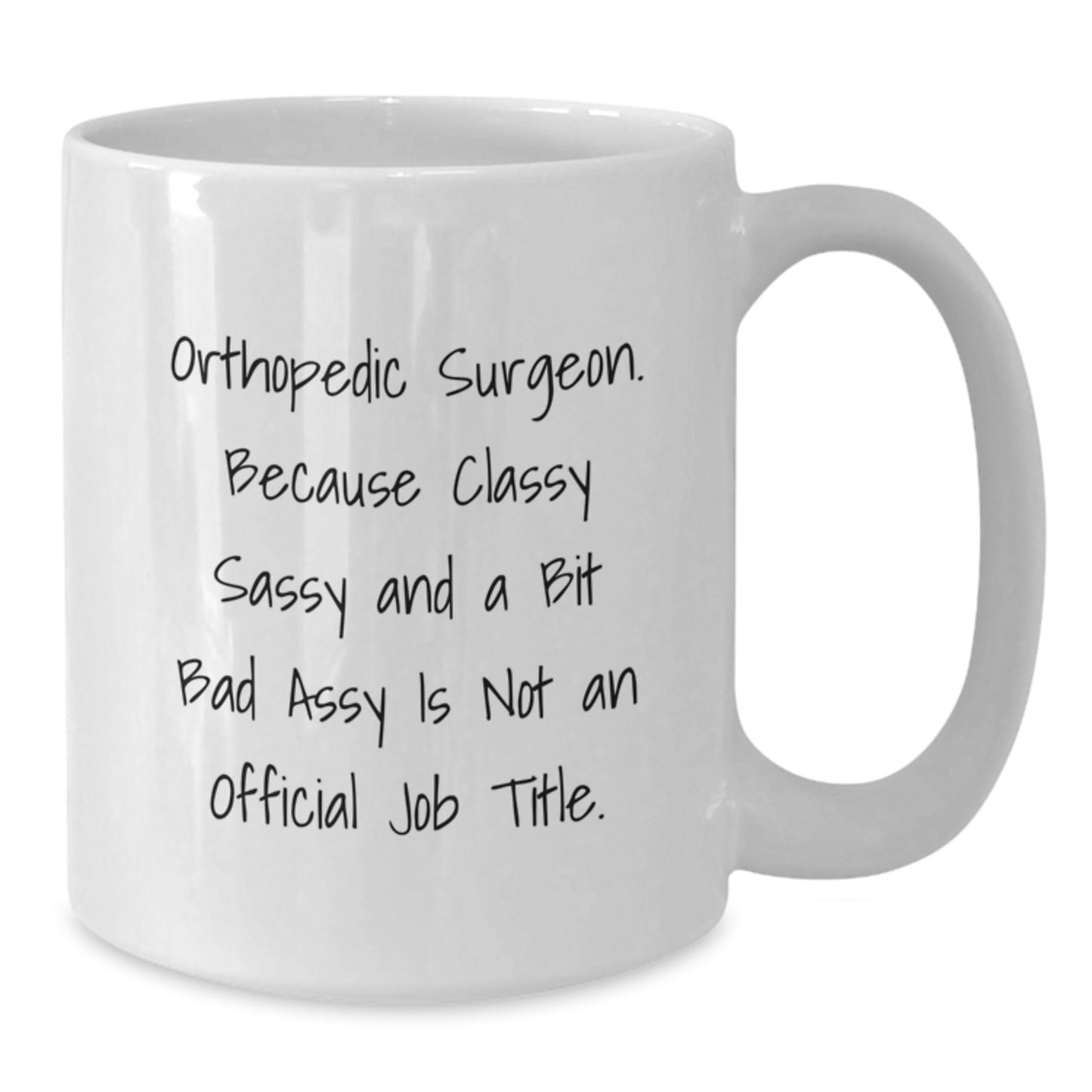 Funny Gifts from Friends, Orthopedic Surgeon Gifts for Men, White Coffee Mug - They're Not Official, But We're Officially Awesome - Additional
