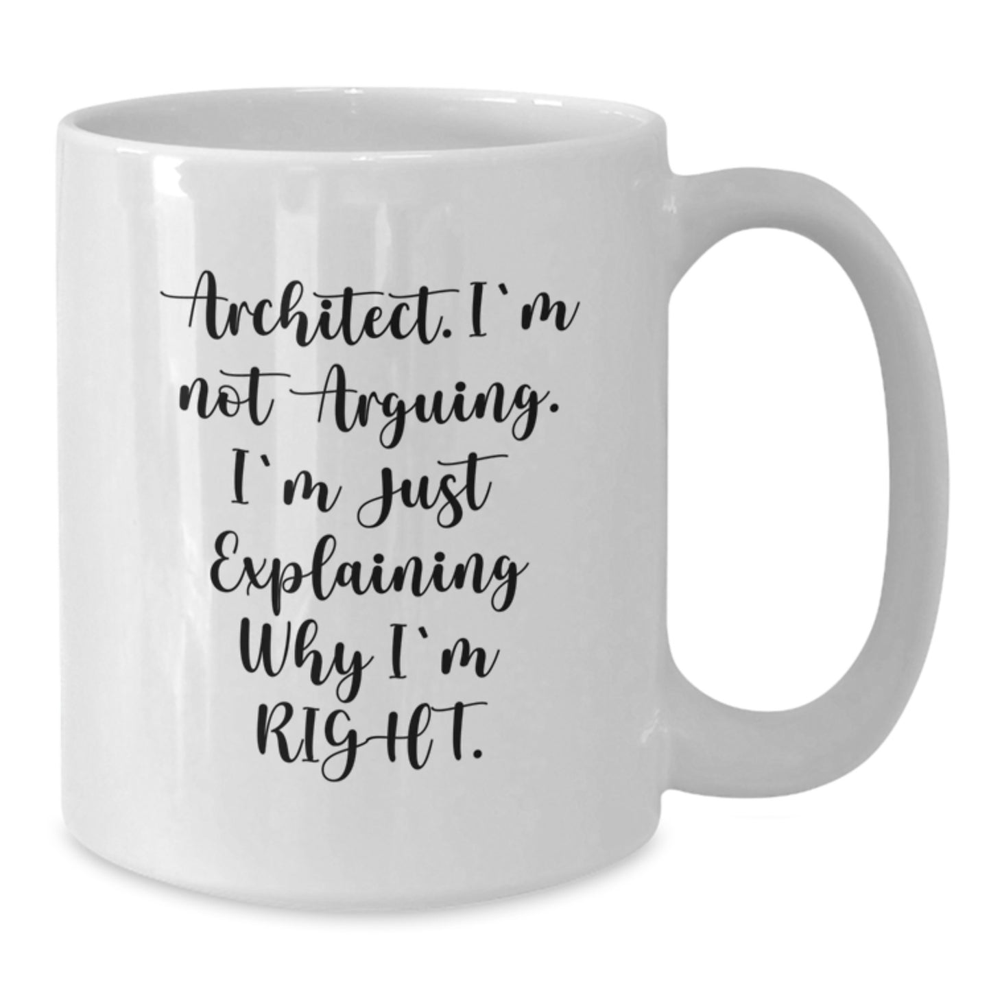 Funny Architect Quote White Coffee Mug Gifts for Architect from Family - Additional