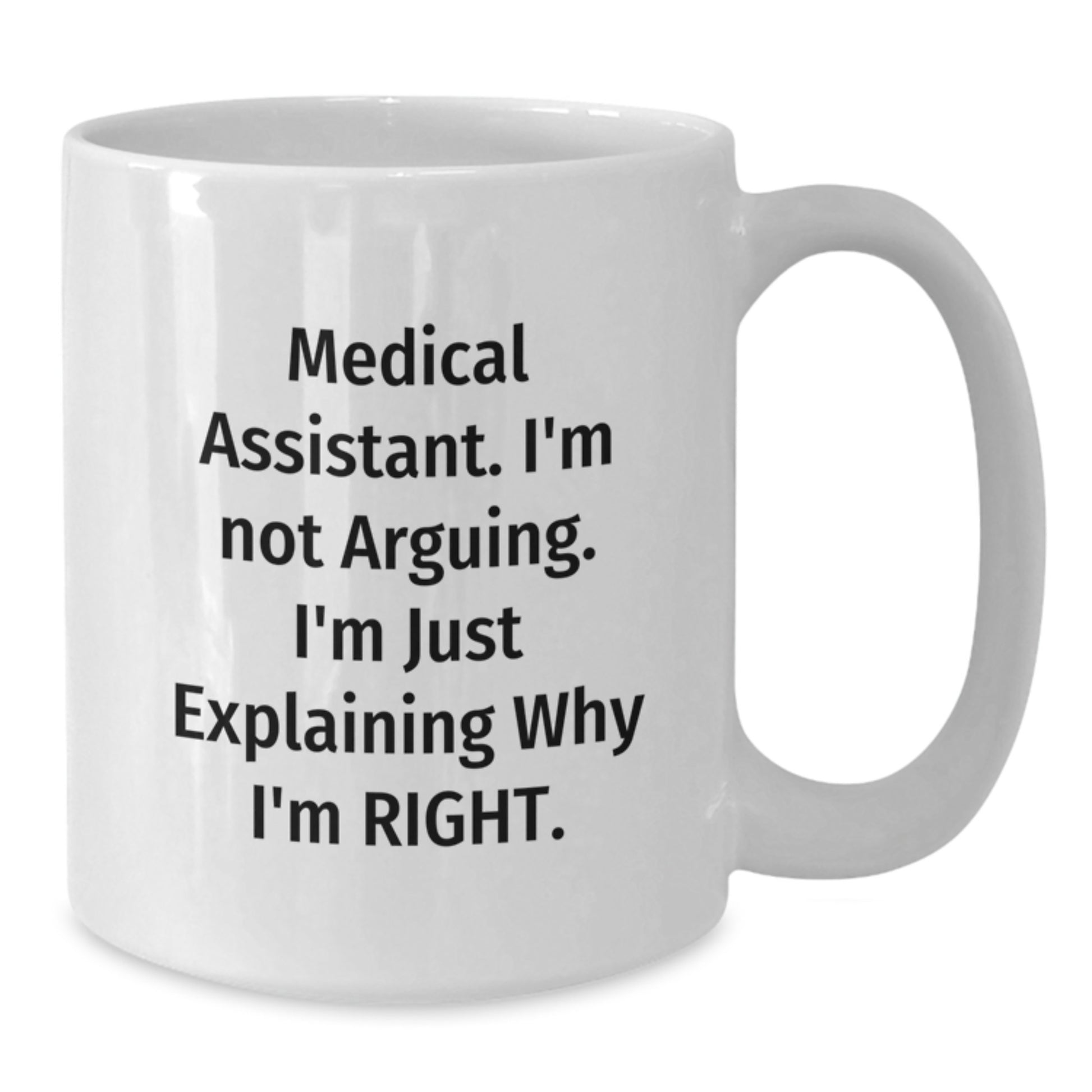 Medical Assistant Keepsake White Coffee Mug for Him Birthday Gift - Additional