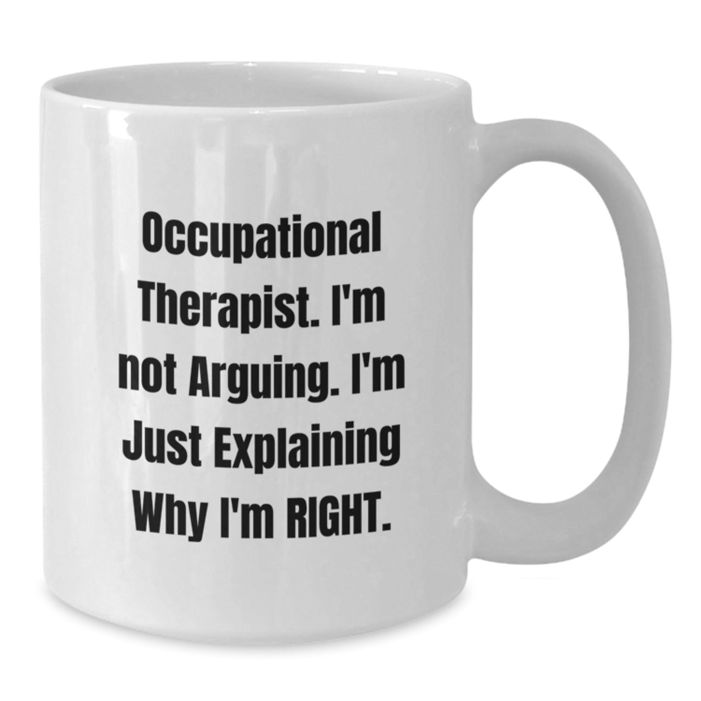 Occupational Therapist Keepsake White Coffee Mug for Him Birthday Gift - Additional