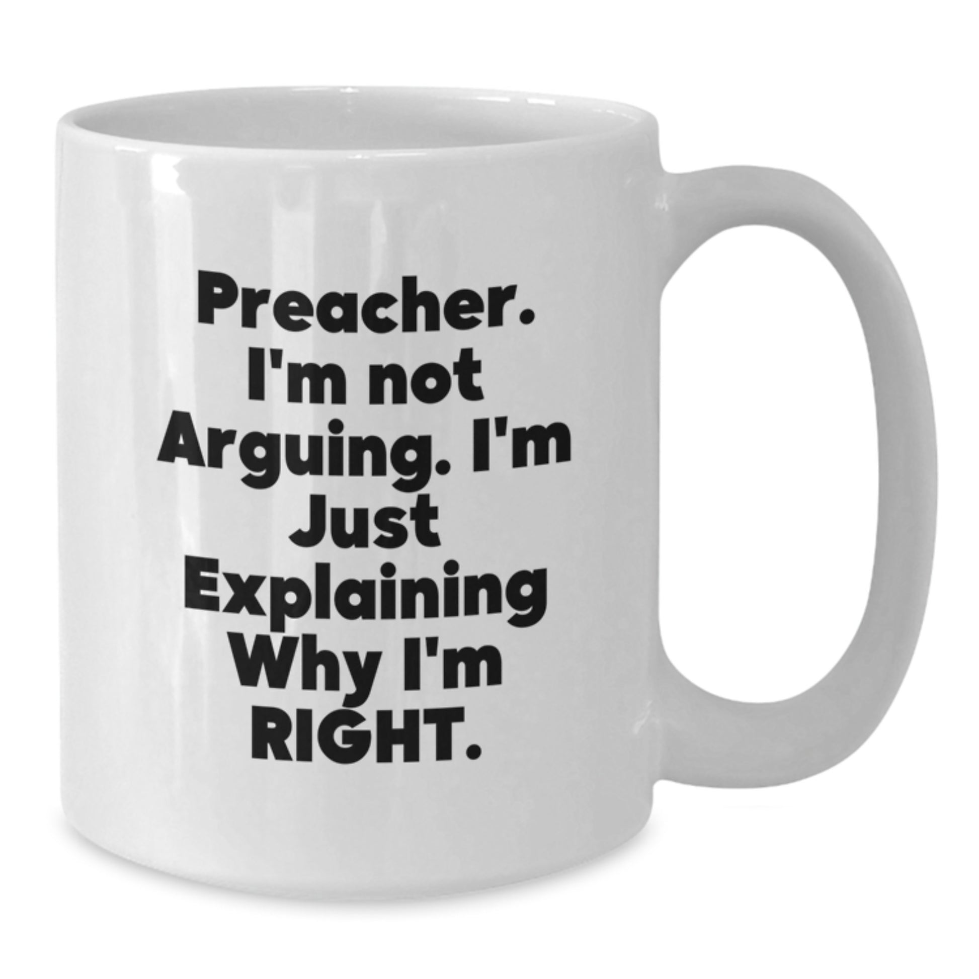 Funny Preacher Gift for Mom, White Coffee Mug - Mother's Day Unique Gifts from Family - Additional