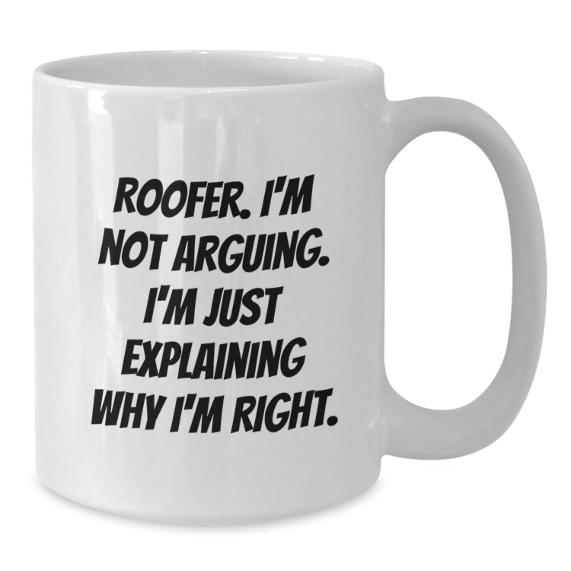 Funny Roofer Gifts from Men to Women, Mother's Day Unique White Coffee Mugs with Roofer Quote - Additional
