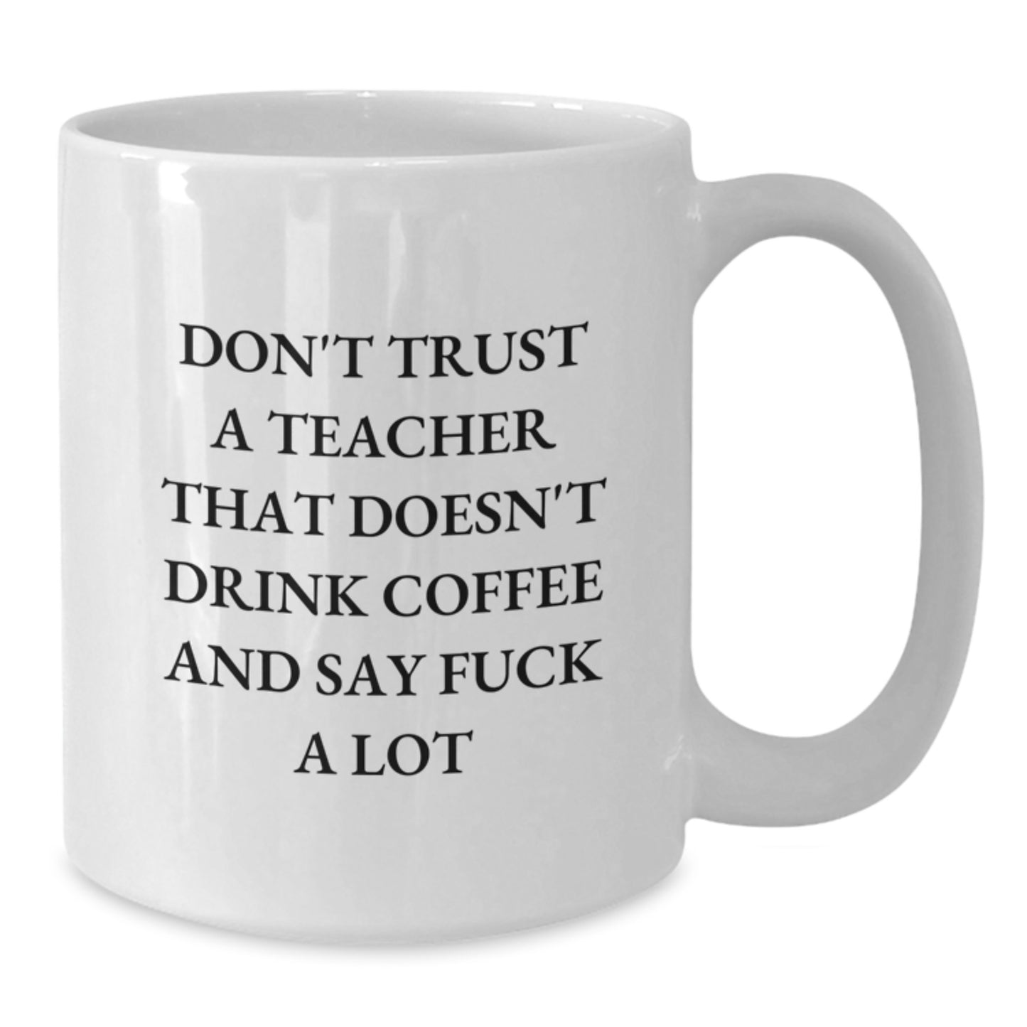 Funny Teacher Gifts, Graduation Unique Gifts for Teachers, White Coffee Mug from Friends - Additional