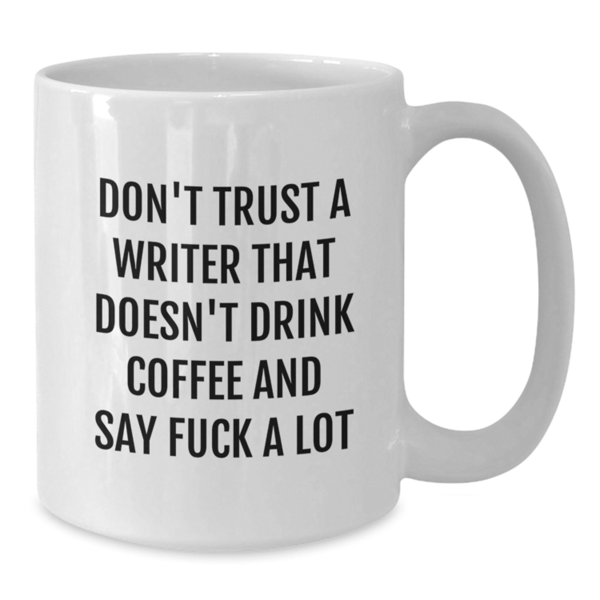 Funny Writer Gifts from Friends, White Coffee Mug with Humorous Quote for Graduation, Don't Trust A Writer That Doesn't Drink Coffee - Additional