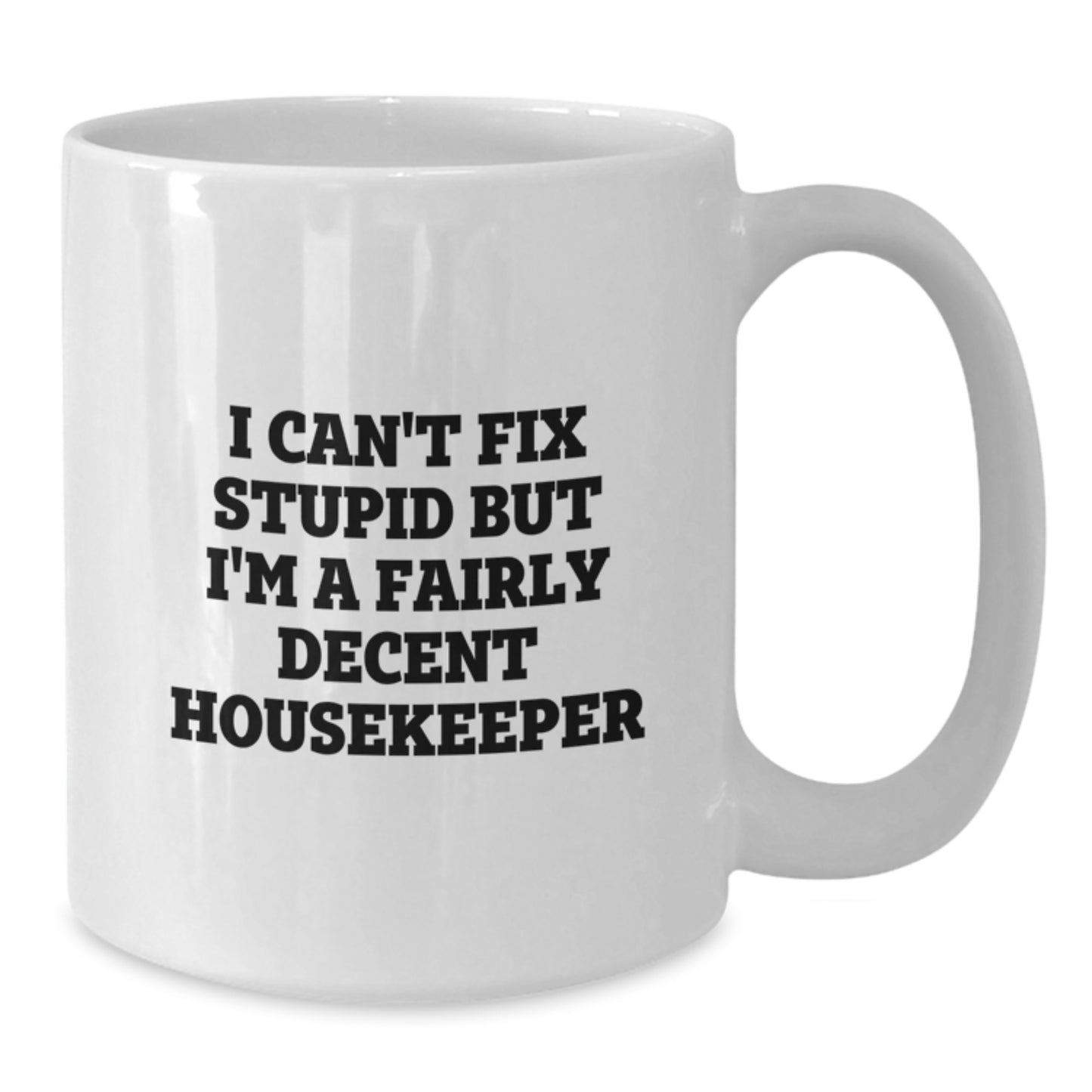 Housekeeper Keepsake White Coffee Mug for Him Graduation Gift - Additional