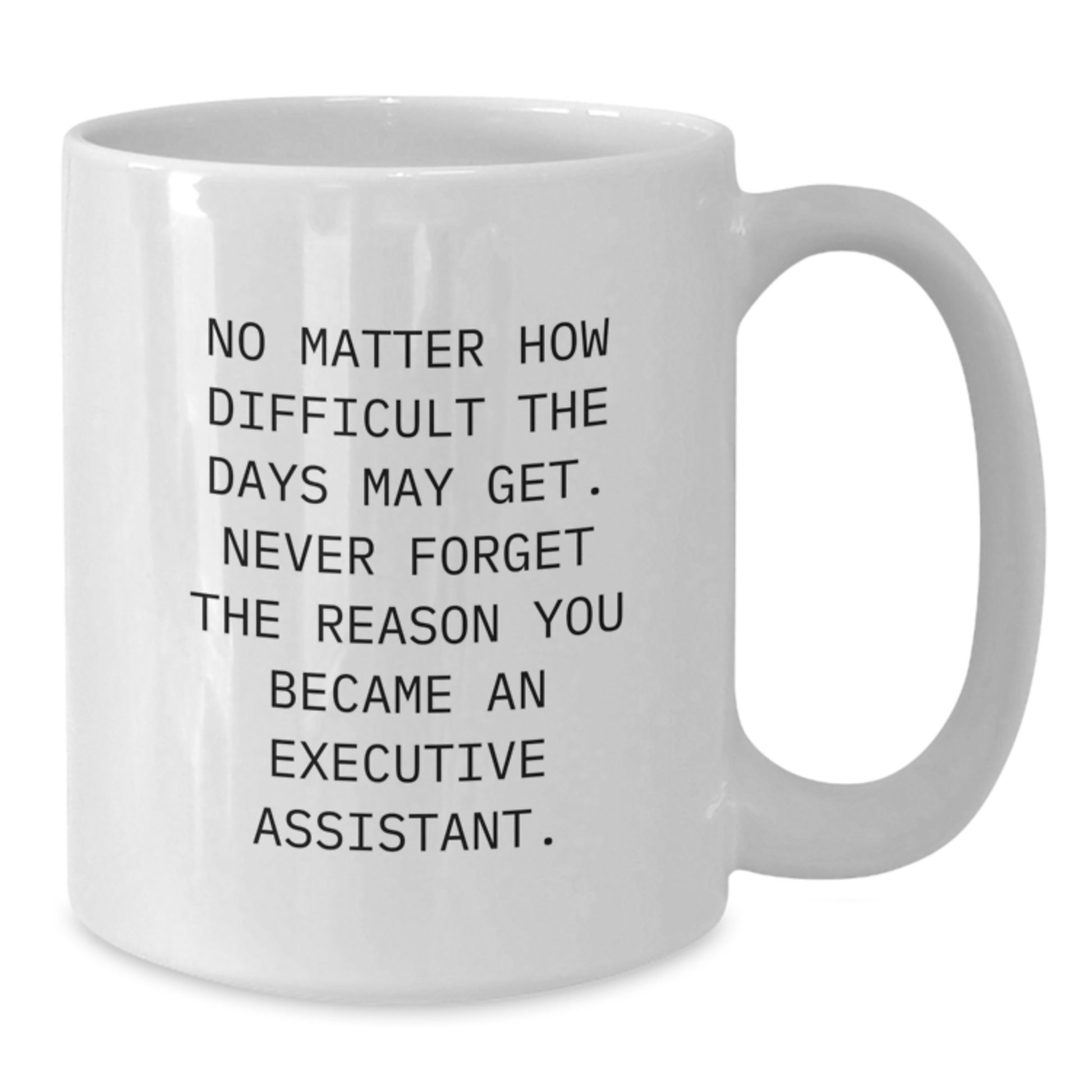 Executive Assistant Keepsake Coffee Mug for Him Birthday Gift - Additional