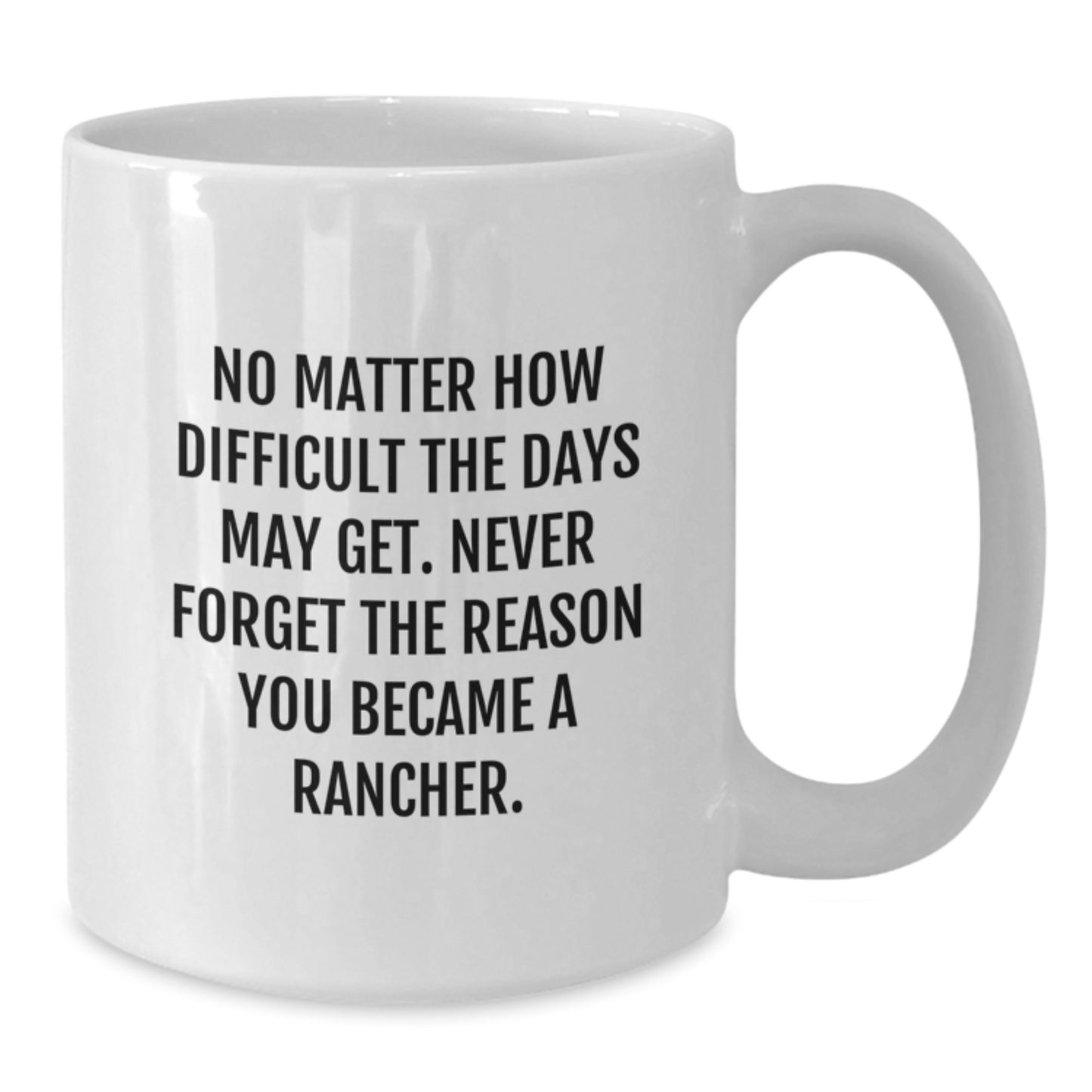Rancher Keepsake White Coffee Mug for Him Graduation Gift Inspirational - Additional
