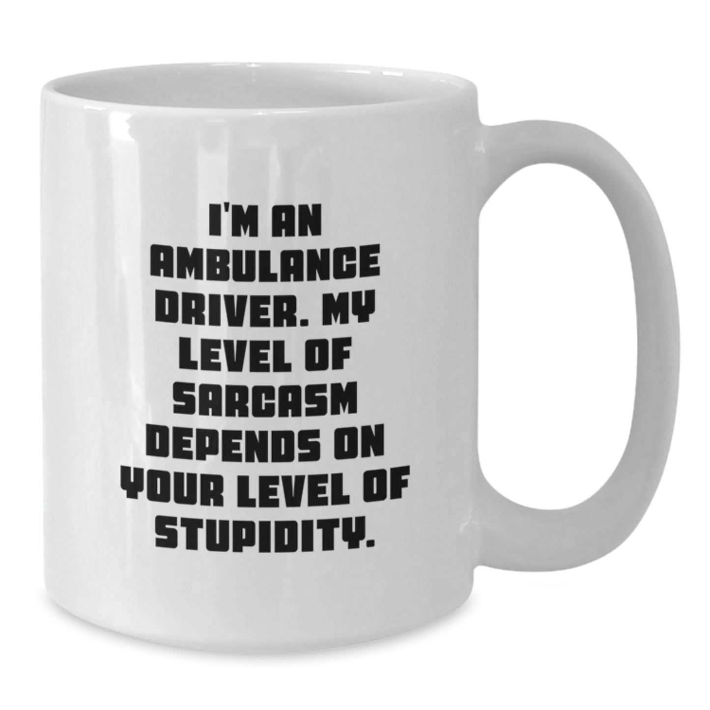 Ambulance Driver Humor Funny White Coffee Mug Gifts for Friends, Ambulance Driver Christmas Unique - Additional
