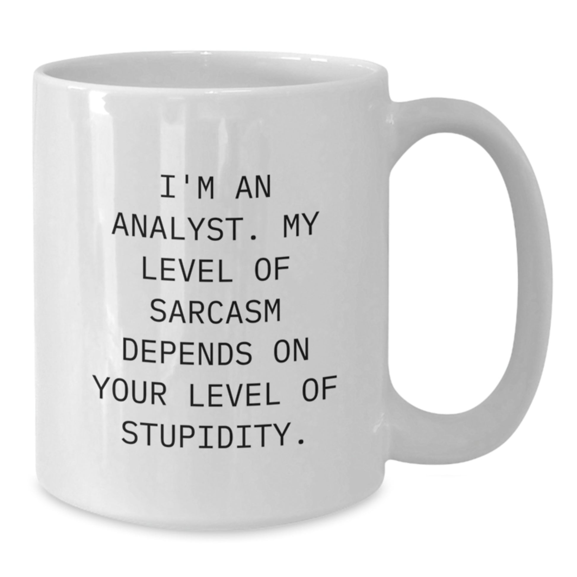 Funny Analyst White Coffee Mug Gifts from Family for Graduation Unique Unique Mugs for Analyst Friends - Additional