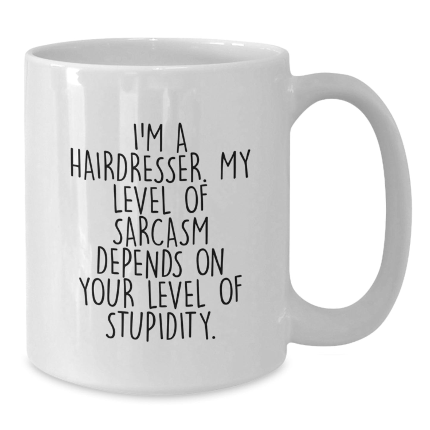 Funny Hairdresser White Coffee Mugs, Gifts from Family, Friends or Coworkers for Hairdresser - Additional