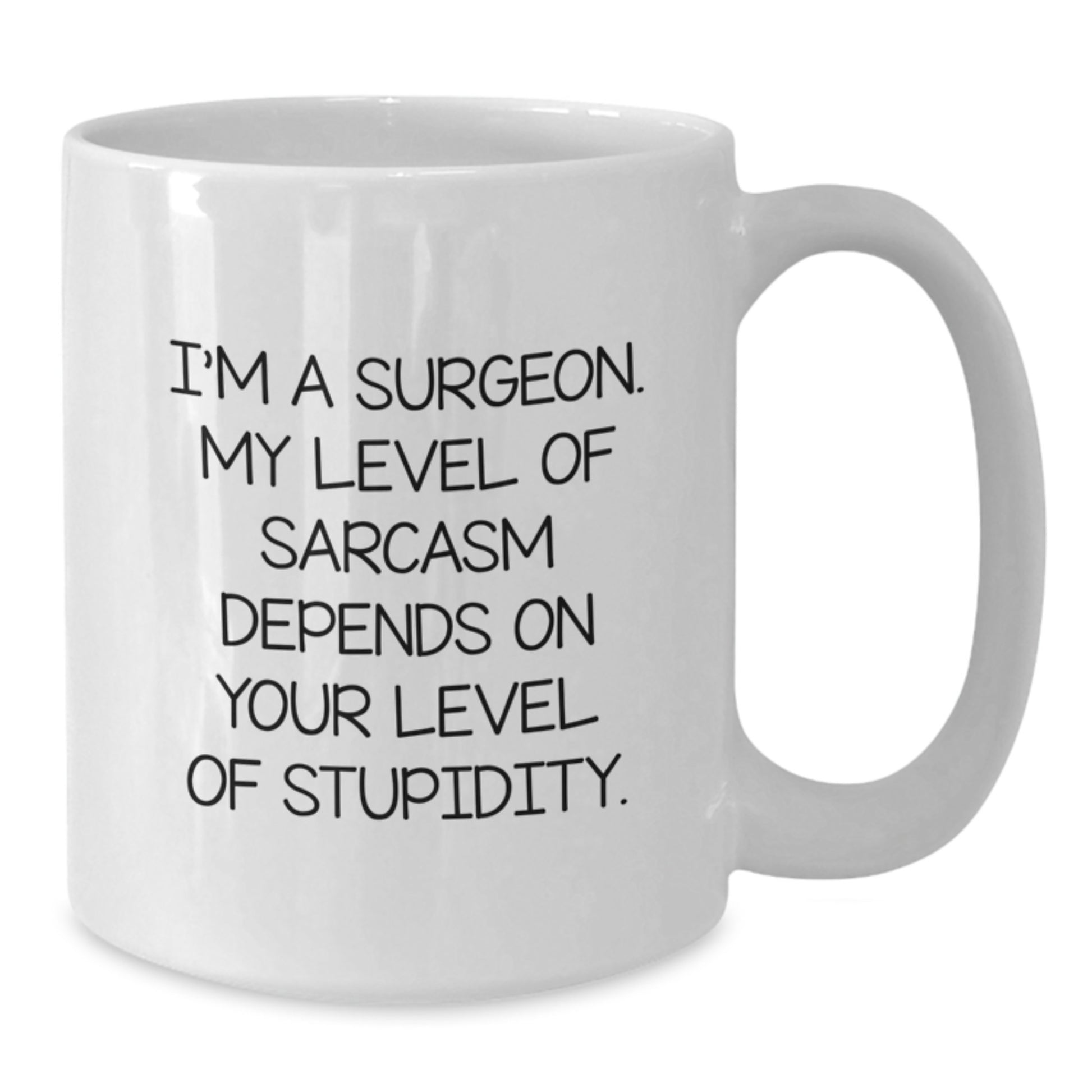 Funny Surgeon Gifts for Men, Women, Coworkers, or Friends - White Coffee Mug, Humorous Quote, Perfect for Graduation - Additional