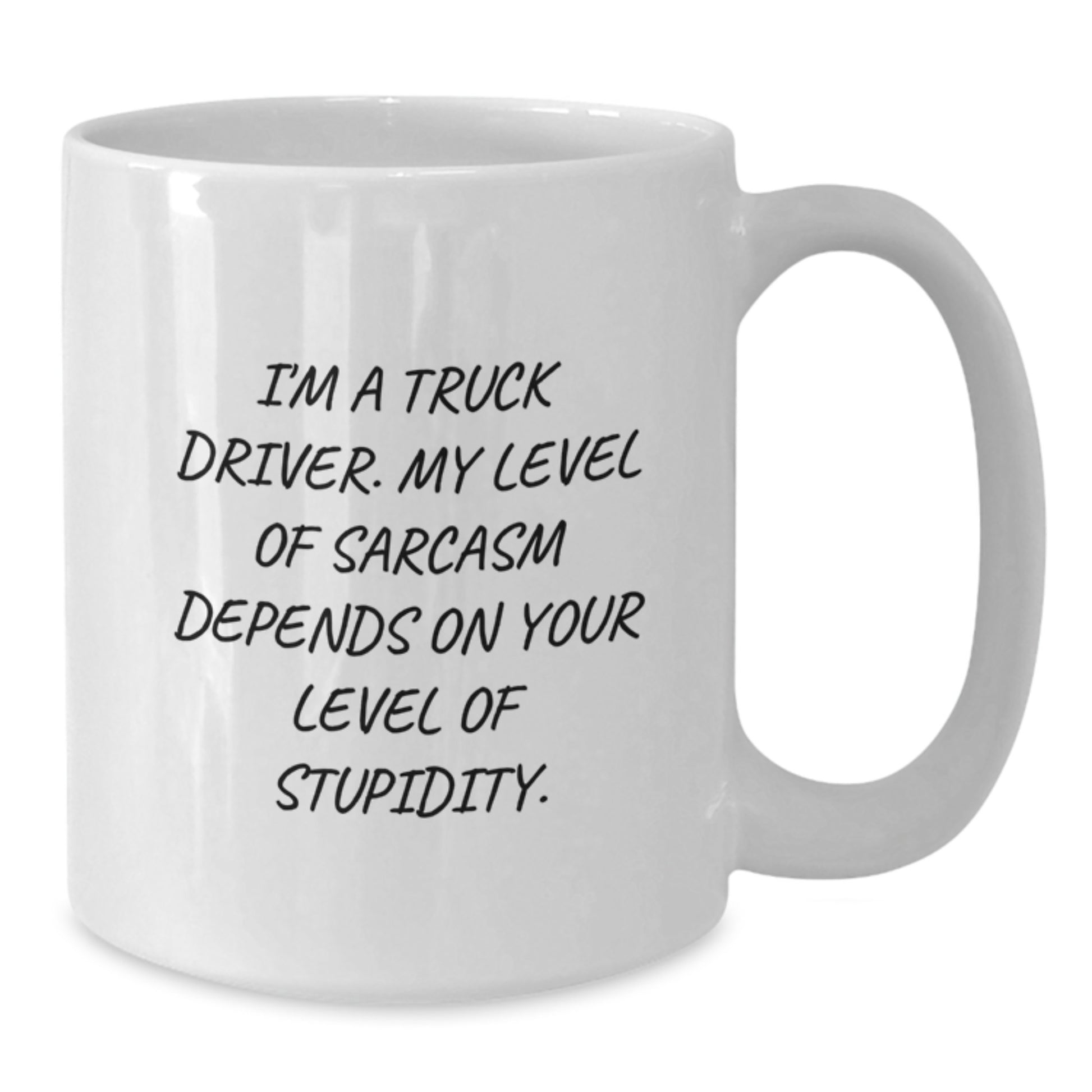 Funny Truck Driver Gifts, Birthday Unique Mugs for Men, White Coffee Mug for Truckers, I'm A Truck Driver Sarcasm Mug - Additional
