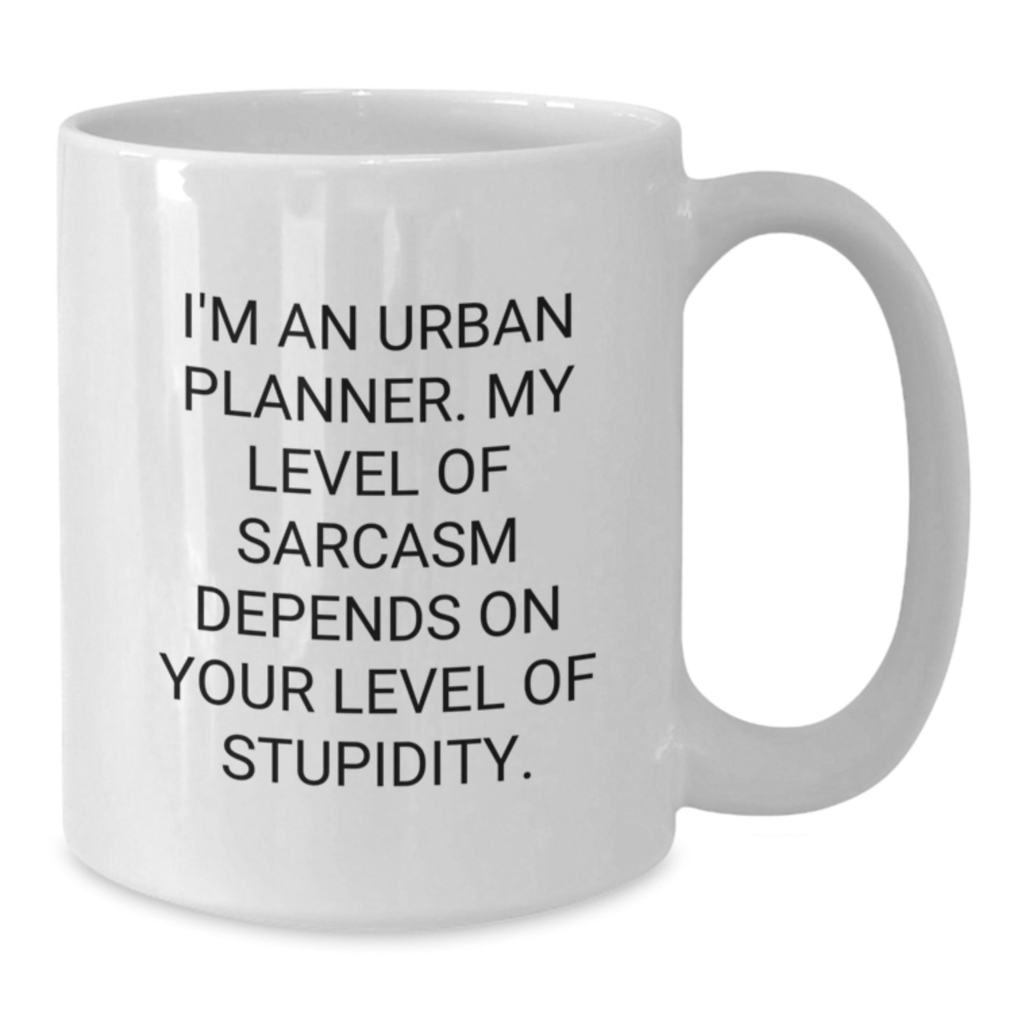 Funny Urban Planner Gifts for Graduation, White Coffee Mug, I'm An Urban Planner My Level Of Sarcasm Depends On Your Level Of Stupidity, Gifts from Friends, Family, Coworkers, Urban Planner Lover - Additional