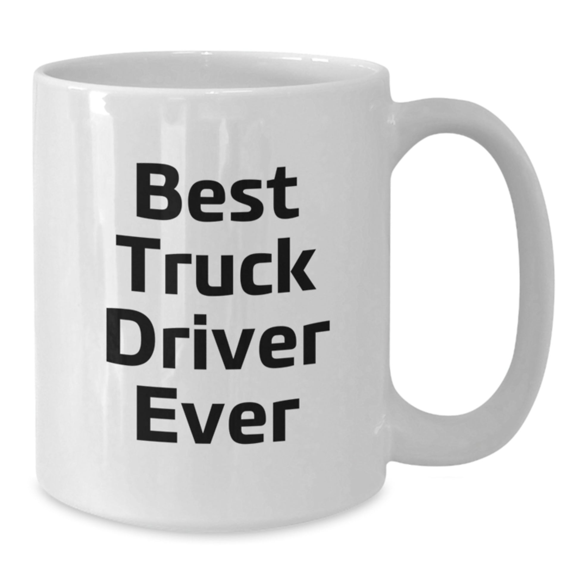 Funny Truck Driver Gifts from Friends for Men - White Coffee Mug with Best Truck Driver Ever Quote, Unique Christmas Unique Gifts - Additional