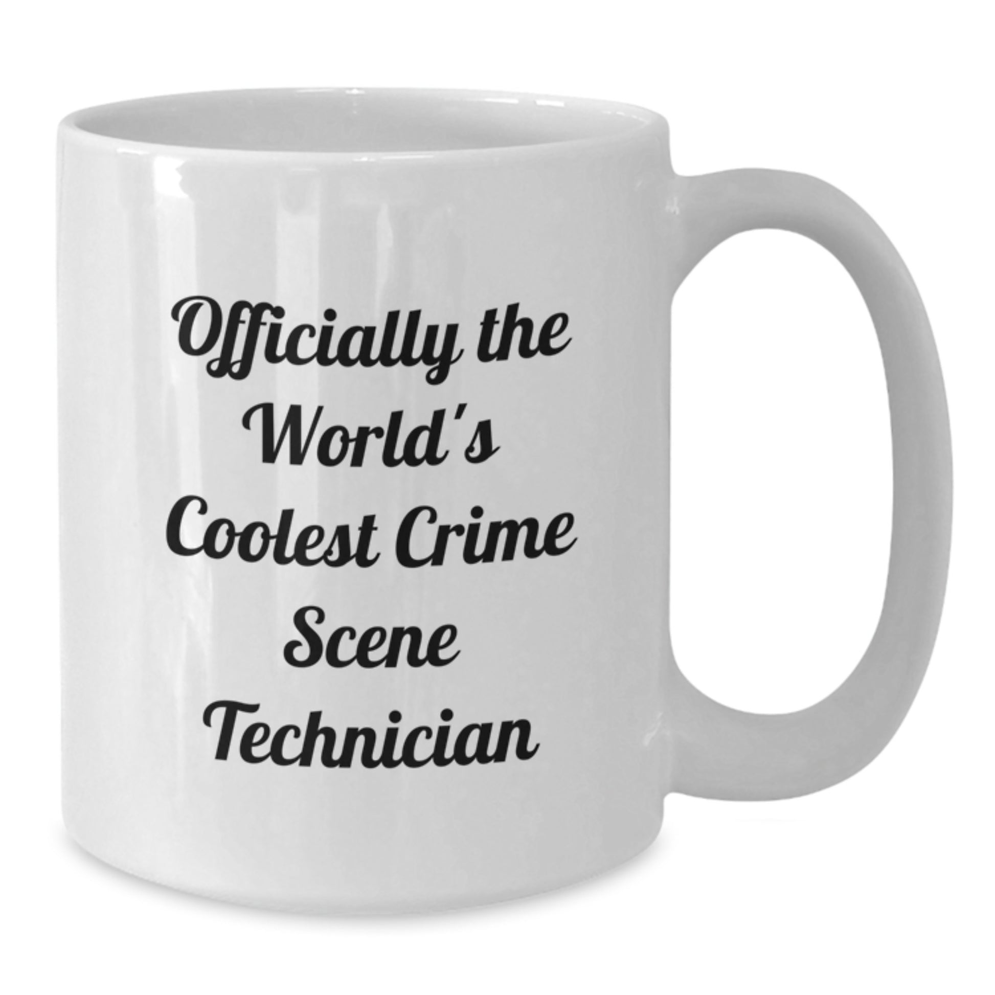 Gifts from Family, Friends, or Coworkers to Crime Scene Technician - Officially The World's Coolest Crime Scene Technician White Coffee Mug for Men, Women, or Graduation Unique Gifts - Additional