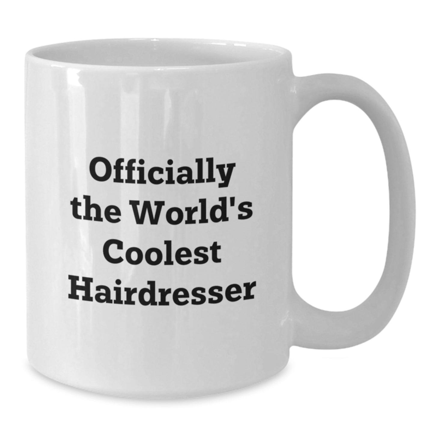 Funny Hairdresser Gifts for Friends from Family Officially The World's Coolest Hairdresser White Coffee Mug for Men Women Graduation Unique Gifts - Additional