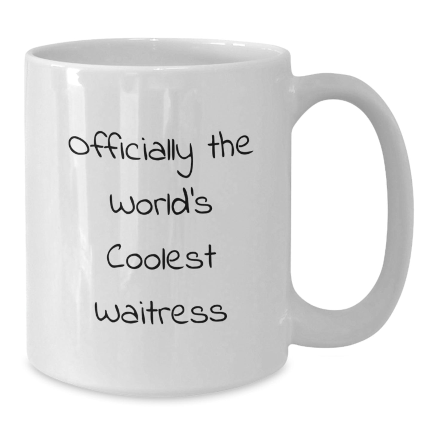 Funny Waitress Gifts, 'Officially The World's Coolest Waitress' White Coffee Mug for Waitress Friends, 11oz or 15oz Ceramic White Coffee Mugs, Perfect Graduation Unique Gifts from Family or Friends - Additional