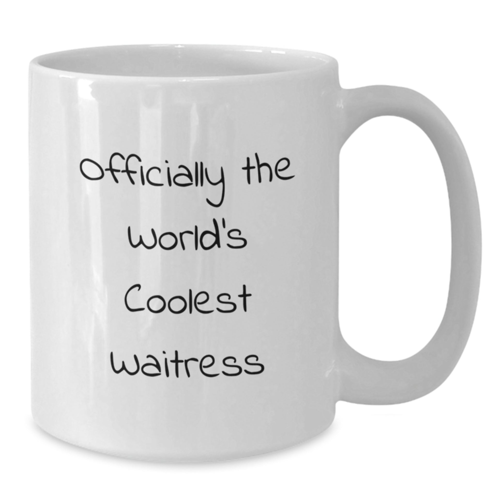 Funny Waitress Gifts, 'Officially The World's Coolest Waitress' White Coffee Mug for Waitress Friends, 11oz or 15oz Ceramic White Coffee Mugs, Perfect Graduation Unique Gifts from Family or Friends - Additional