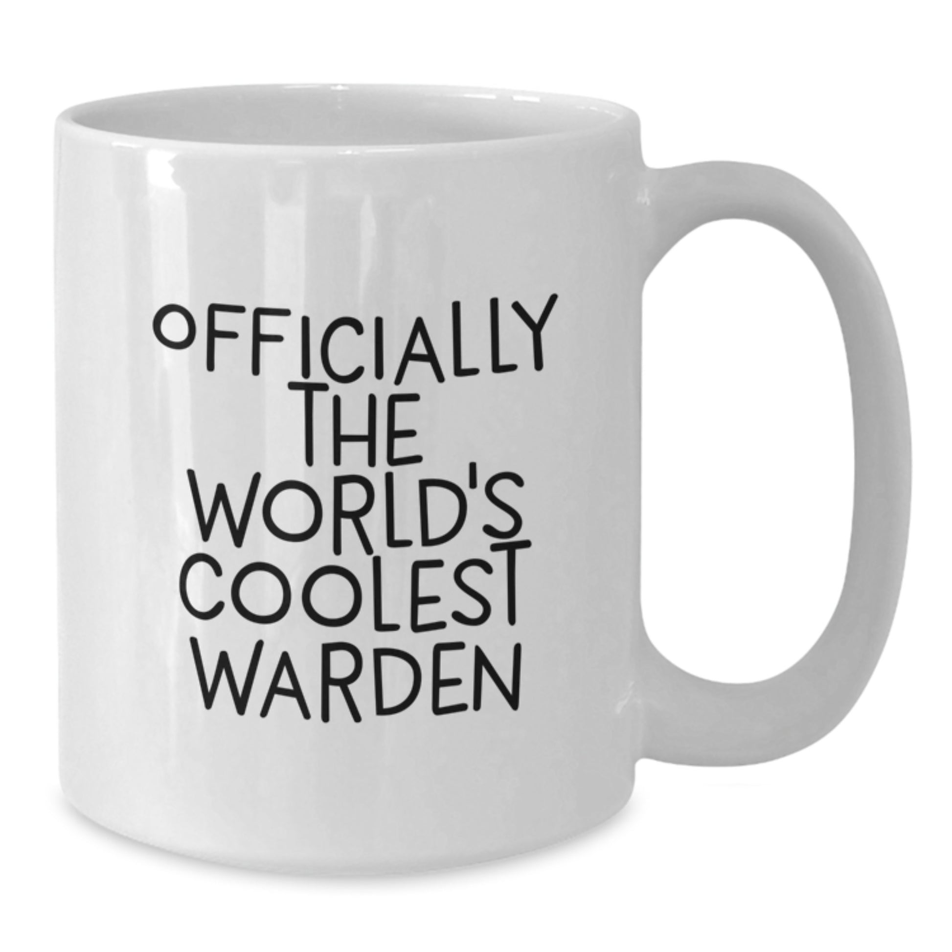 Funny Warden Gifts from Friends, Officially The World's Coolest Warden White Coffee Mug for Warden, Perfect Graduation Unique Gifts - Additional