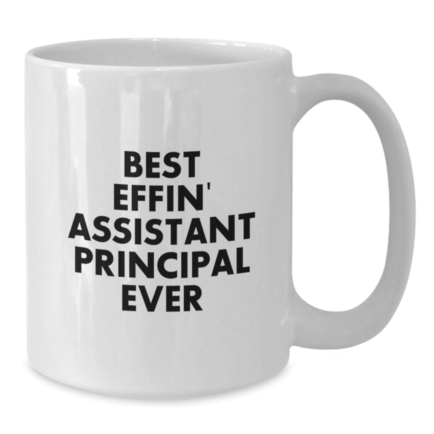 Funny Assistant Principal Gifts for Men, White Coffee Mug, 'Best Effin' Assistant Principal Ever' Quote, Perfect Graduation Unique Gifts from Friends and Family - Additional