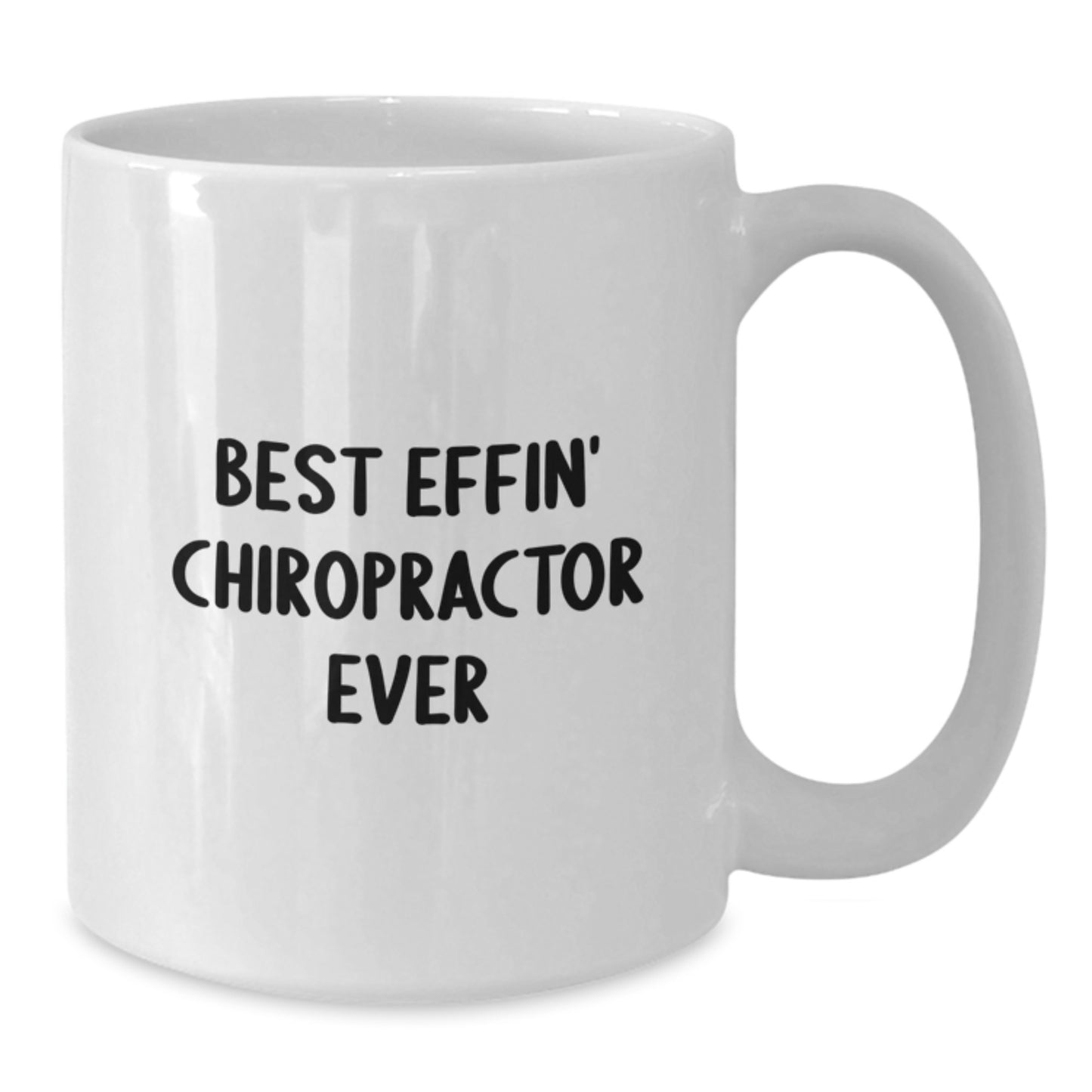 Funny Chiropractor Gifts, Best Effin' Chiropractor Ever Quote, White Coffee Mug for Graduation from Friends, Chiropractor Unique Gifts - Additional