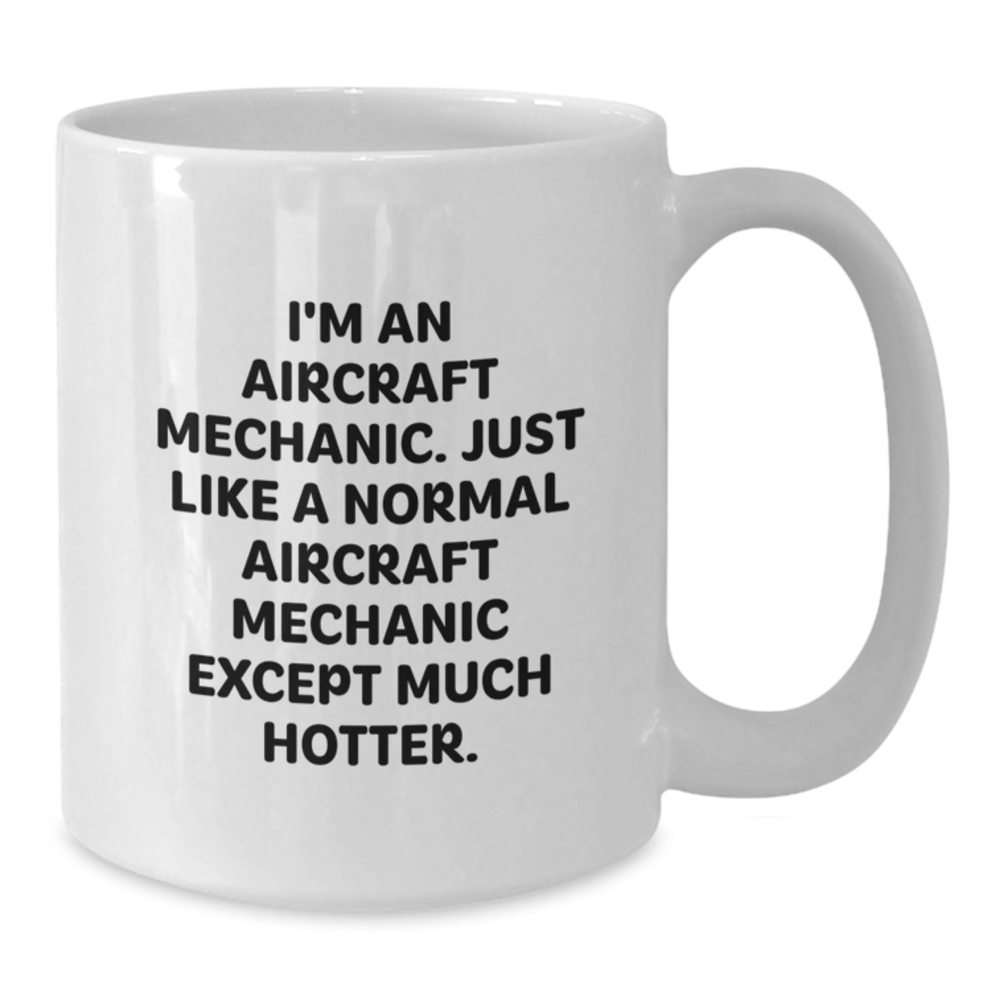 Aircraft Mechanic Humor Gifts from Friends, Christmas Unique Gifts for Him, Funny White Coffee Mug - Additional