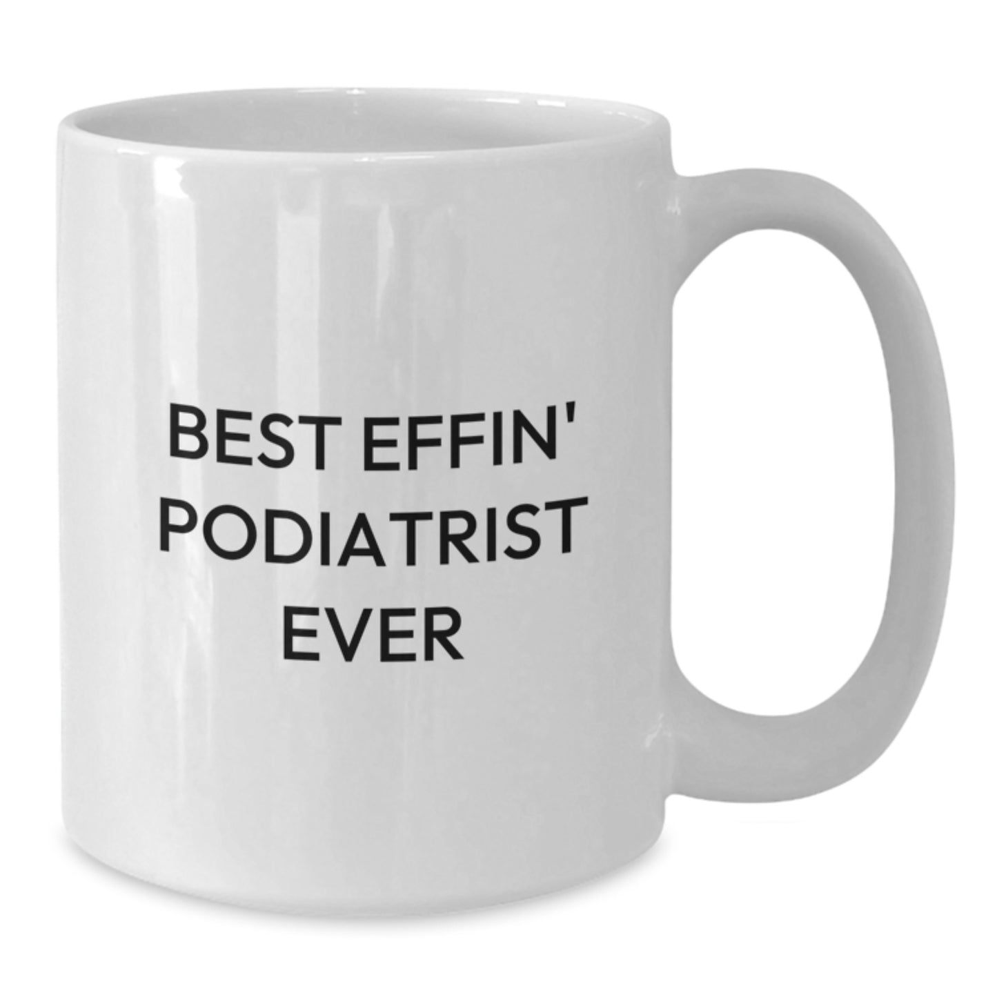 Podiatrist Keepsake Mug for Him – Birthday Gift 'Best Effin' Podiatrist - Additional