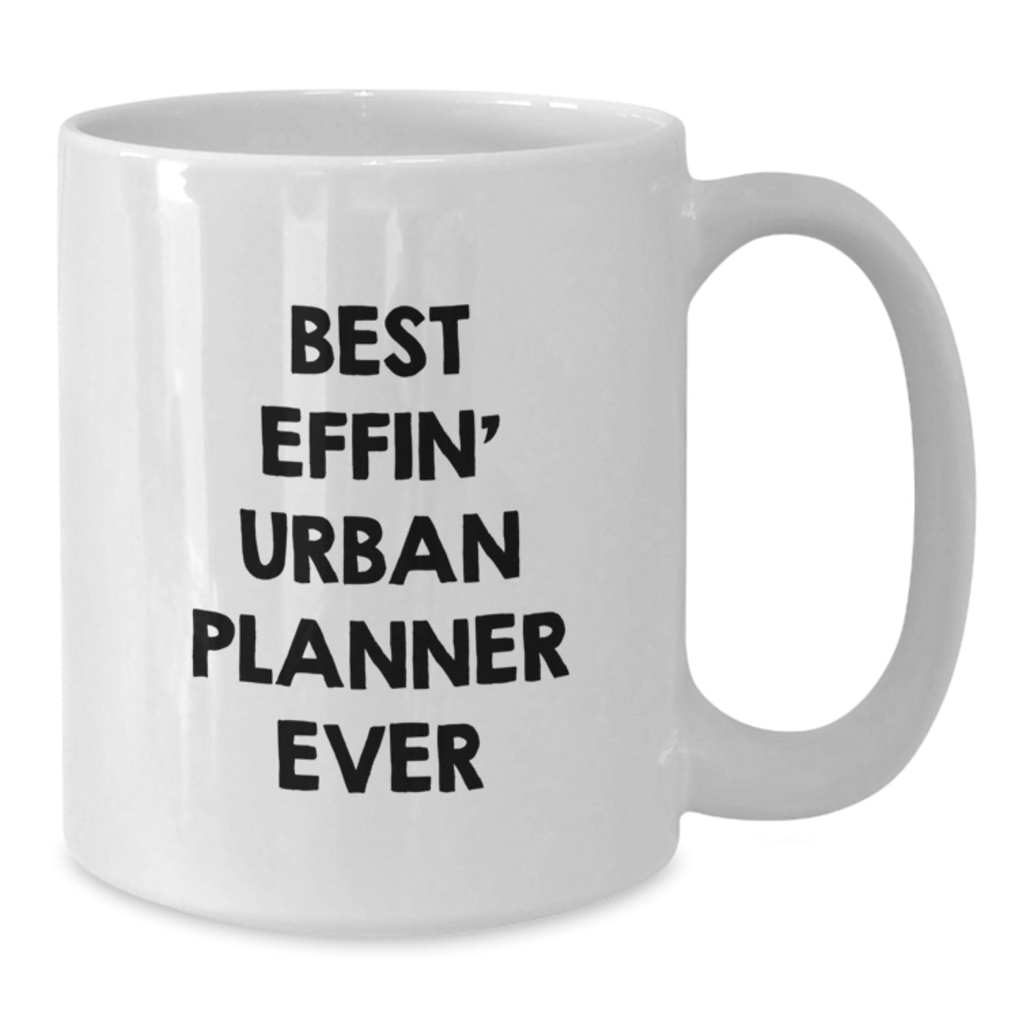 Funny Urban Planner Gifts for Men - Best Effin' Urban Planner Ever Christmas Unique Gifts from Friends or Family - White Coffee Mug - Additional