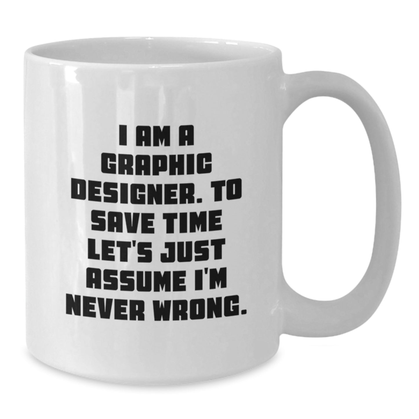 Graphic Designer Keepsake White Coffee Mug Birthday Gift for Him - Additional
