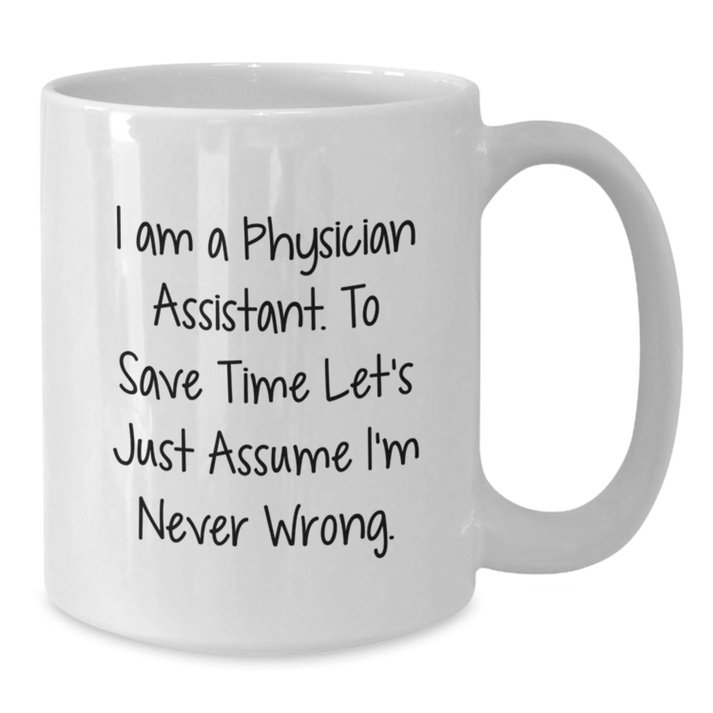 Physician Assistant Keepsake White Ceramic Mug for Him Birthday Gift - Additional