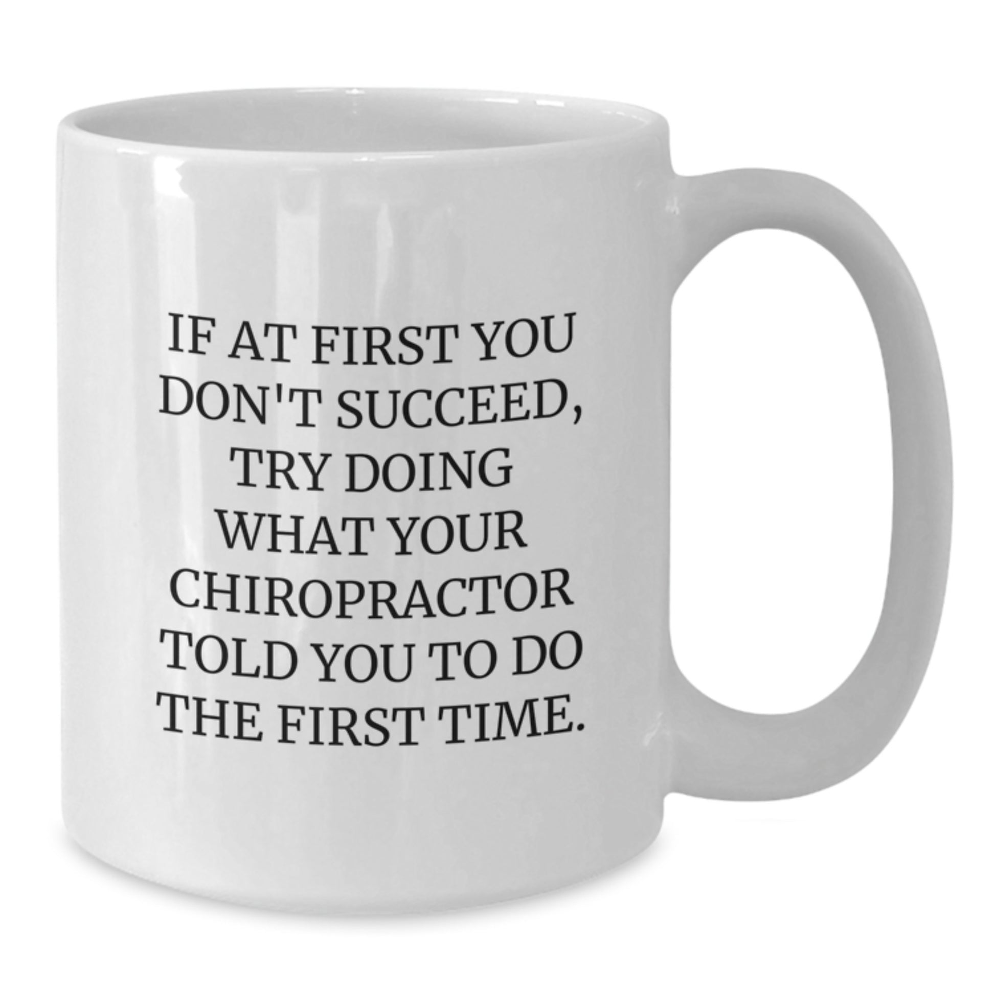 Chiropractor Keepsake White Coffee Mug for Him Birthday Gift - Additional