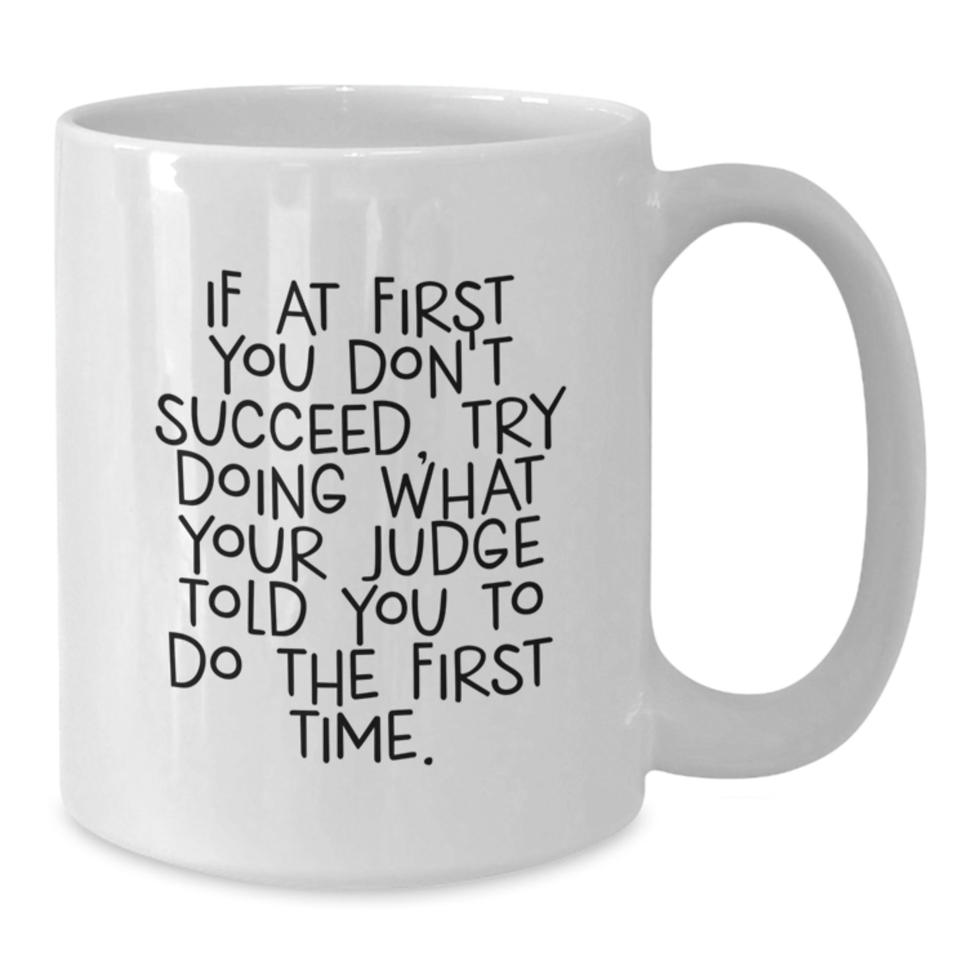 Judge Keepsake White Coffee Mug Birthday Gift for Him - Additional