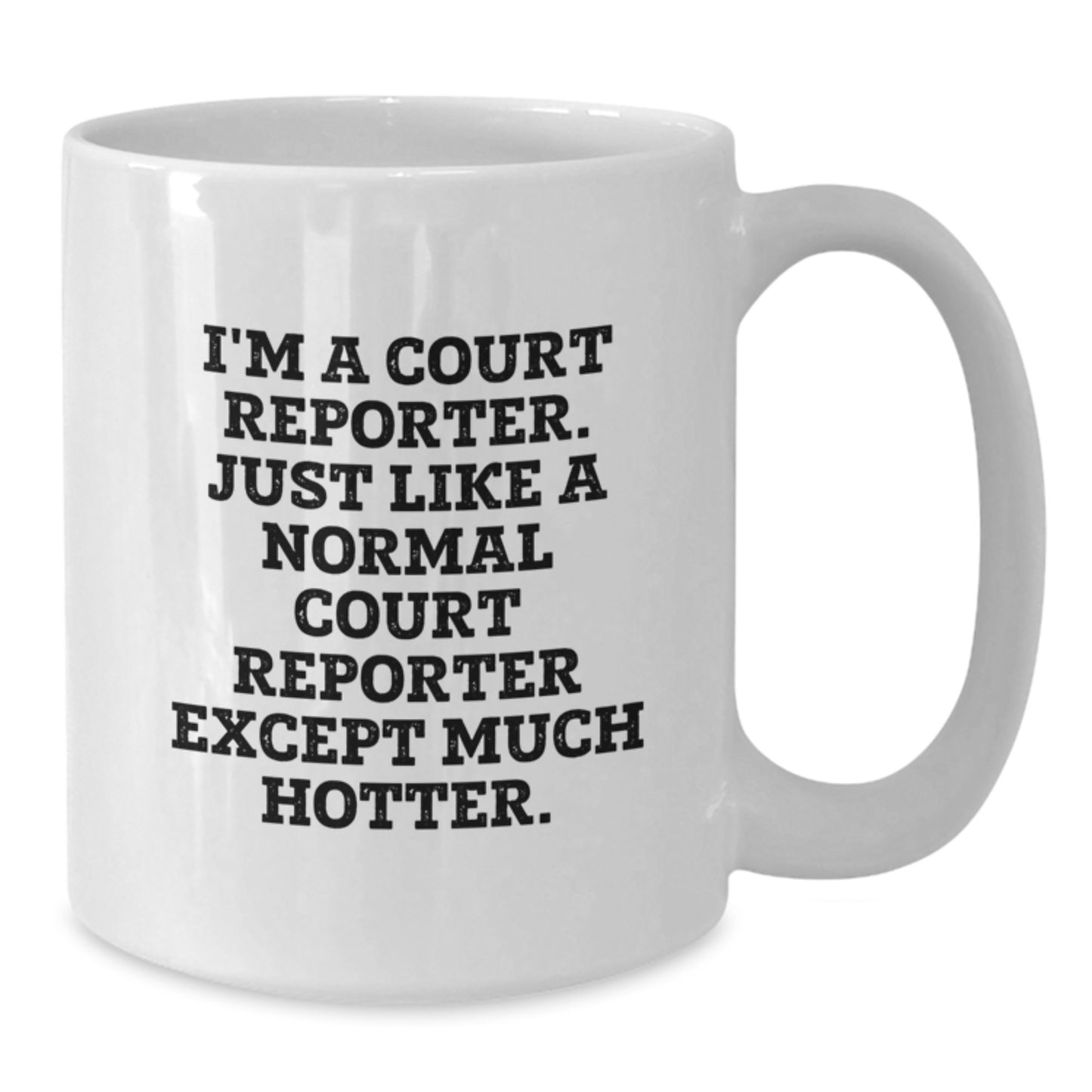 Court Reporter Gifts from Men - Funny Quote White Coffee Mug for Court Reporter, Unique Valentine's Gifts for Friends - Additional