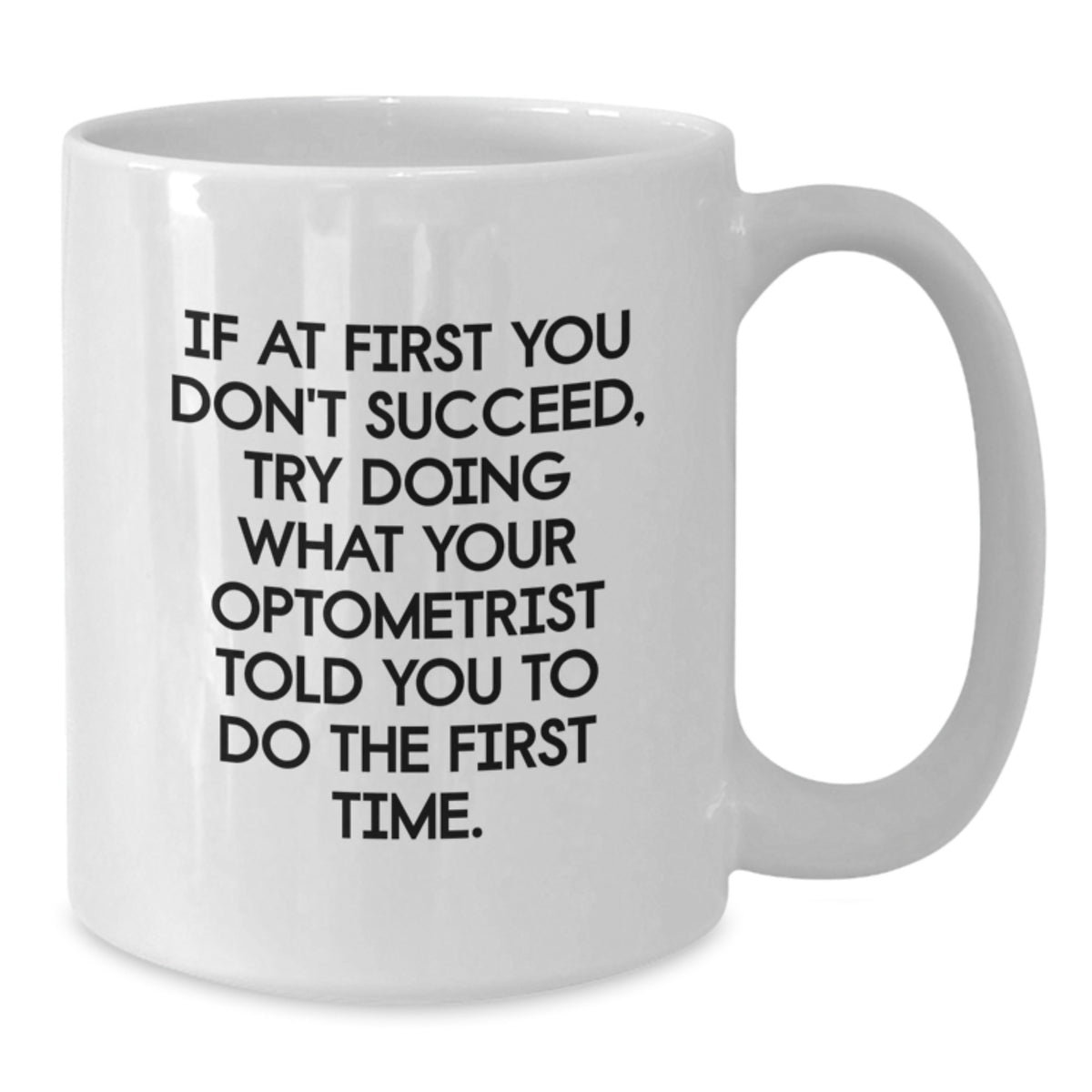 Optometrist Gift for Him - Humorous Coffee Mug Keepsake, A Funny Present - Additional