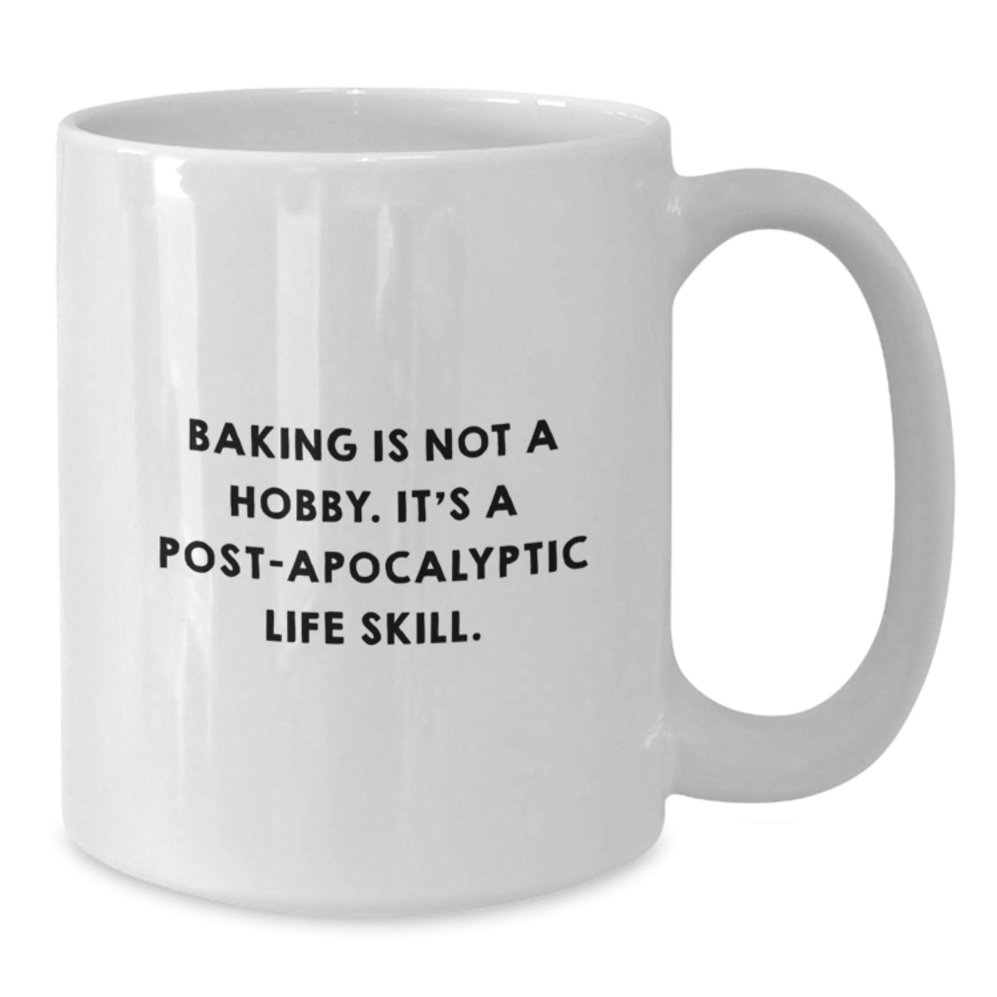 Birthday Gift Baking Is Not A Hobby White Coffee Mug Present for Her - Additional