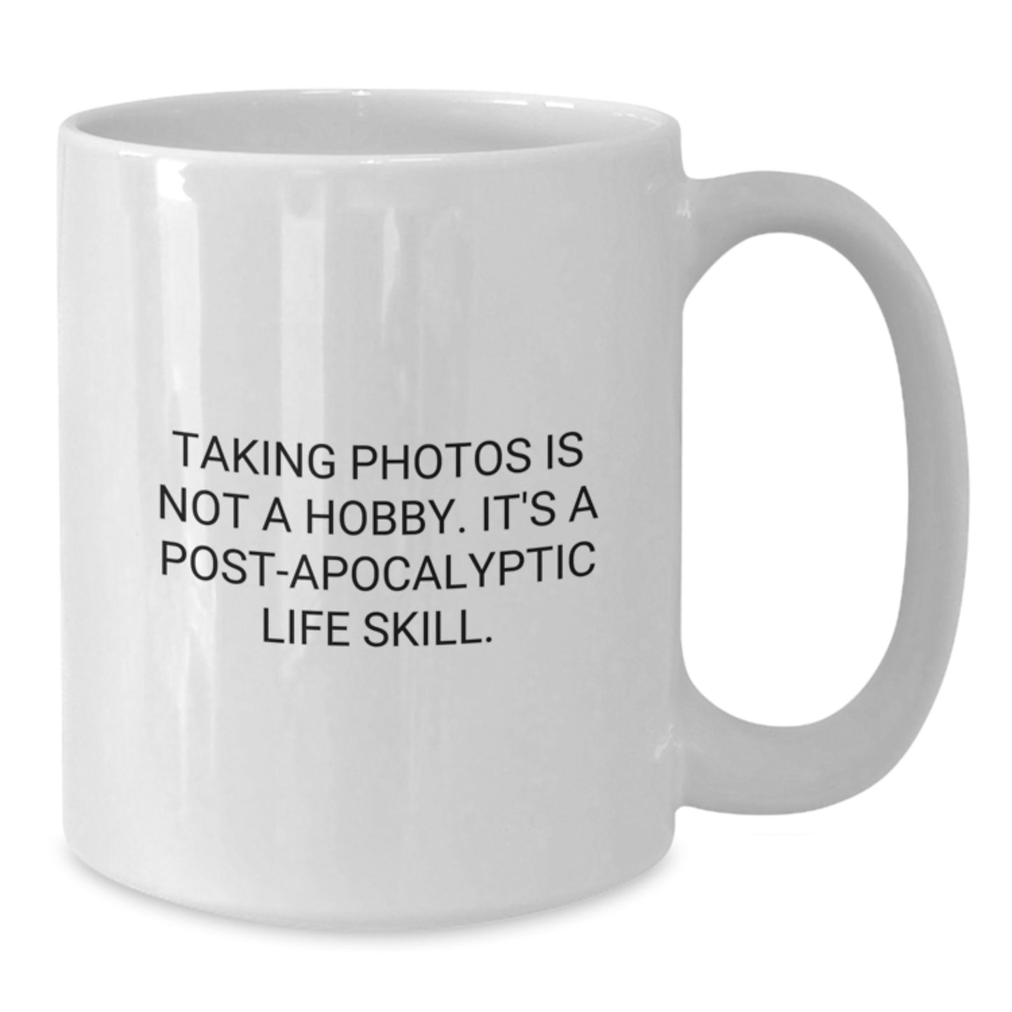 White Coffee Mug for a Best Friend Taking Photos Is Not A Hobby Gift - Additional