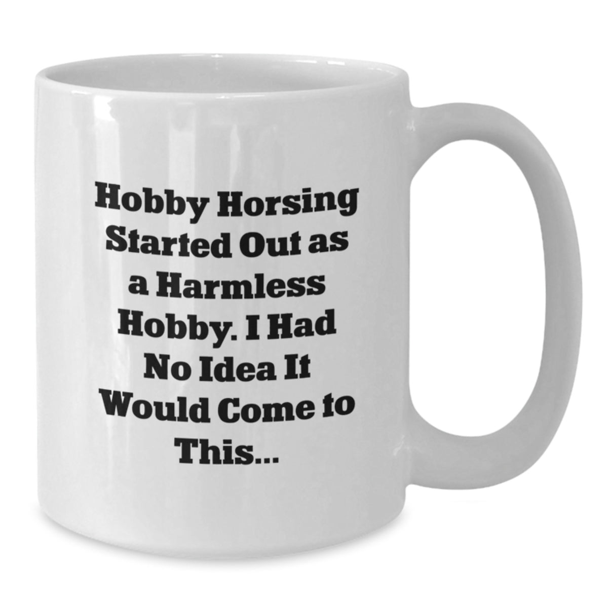 Playful Hobby Horsing Gift for Friends - Novelty Ceramic Mug - Additional