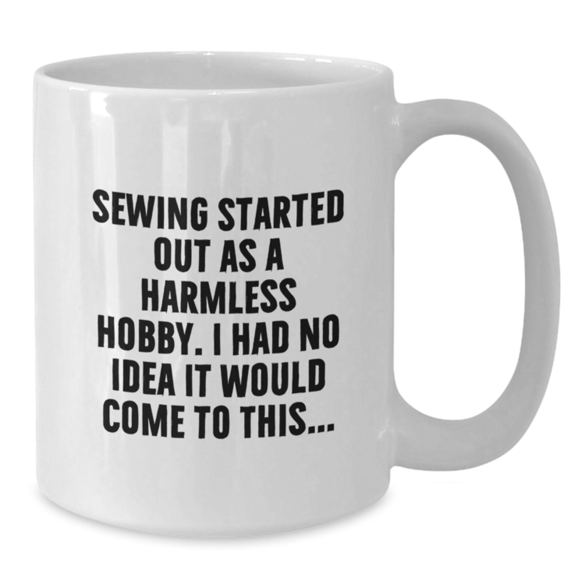 Funny Sewing Gifts for Sewing Enthusiasts Graduation Unique Gifts from Friends and Family - White Coffee Mug - Additional