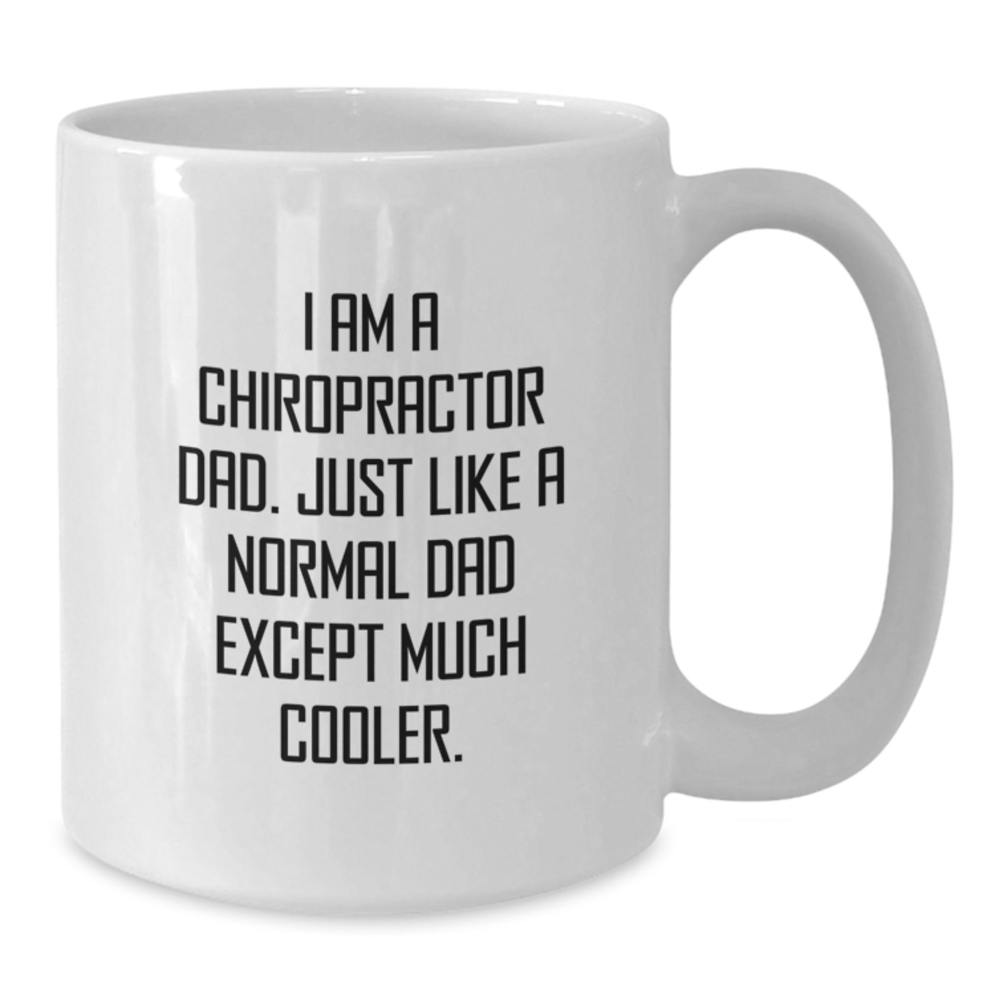 Chiropractor Dad Keepsake Premium Ceramic Mug for Him Birthday Gift - Additional