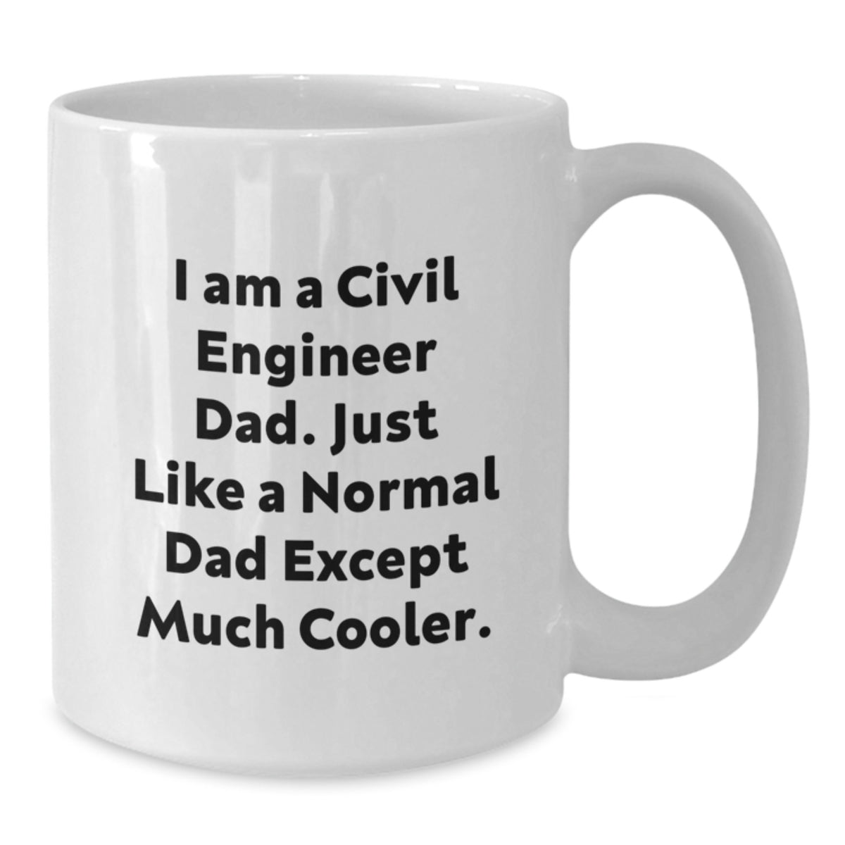 Civil Engineer Dad Gift A Cool Keepsake Mug for Him - Additional
