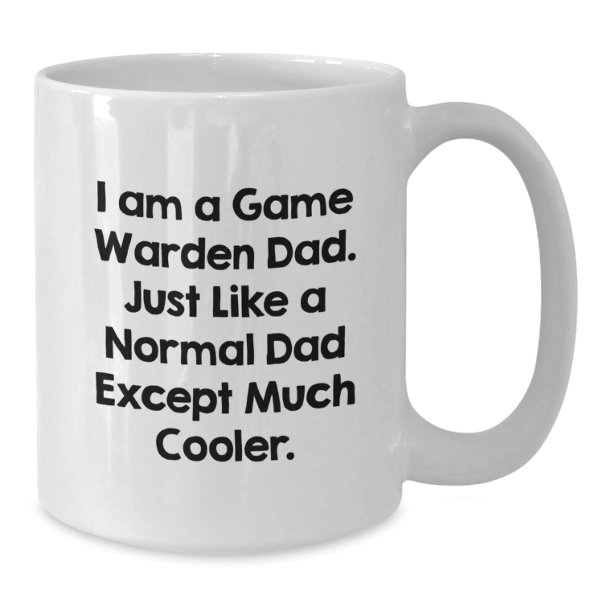 Birthday Gift for Her Game Warden Dad White Ceramic Mug Present - Additional
